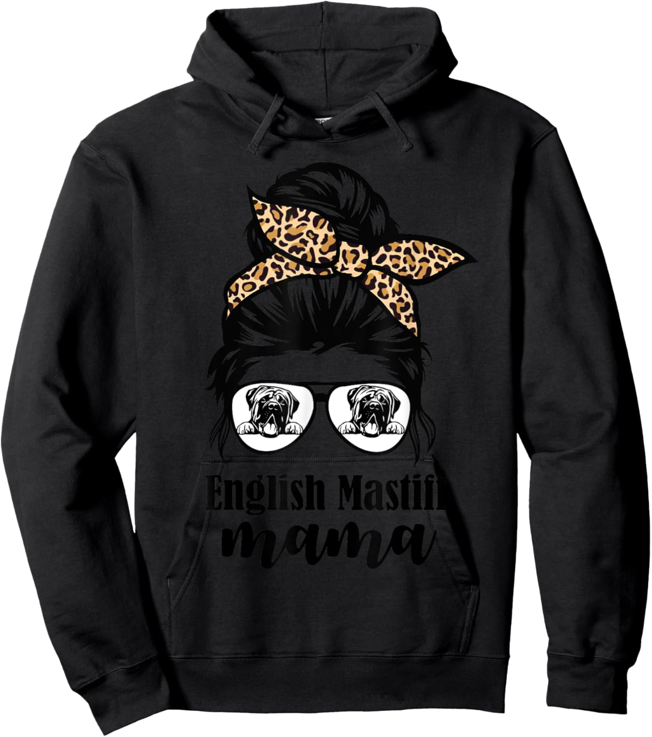 English Mastiff mama messy bun leopard Hoodie - Hoodie | Black