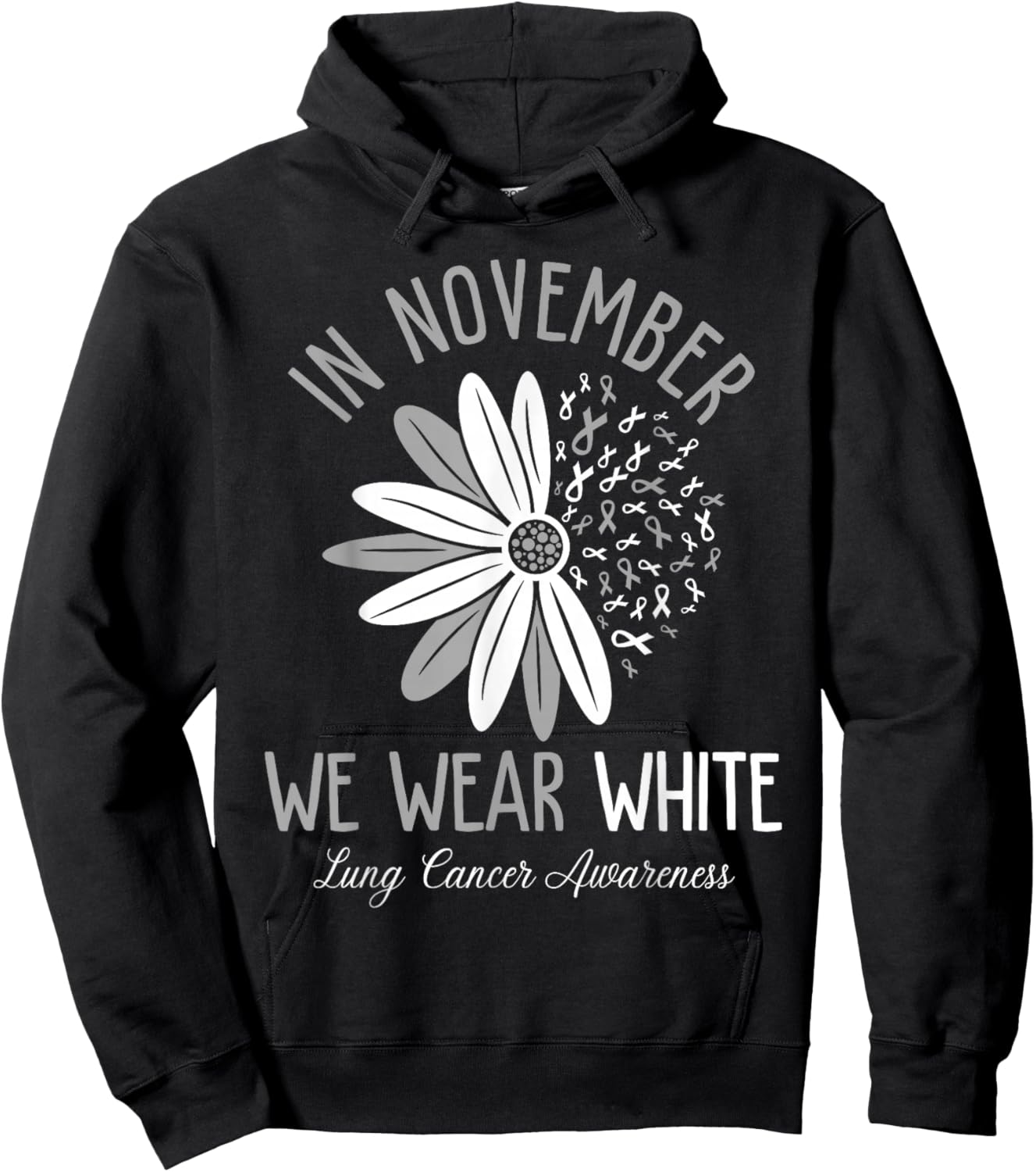 In November We Wear White Lung Cancer Awareness Flower Hoodie - Hoodie | Black