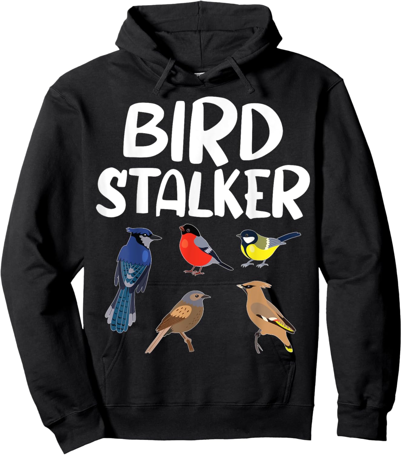 Bird Stalker Birdwatching Bird lover Funny birding Hoodie - Hoodie | Black