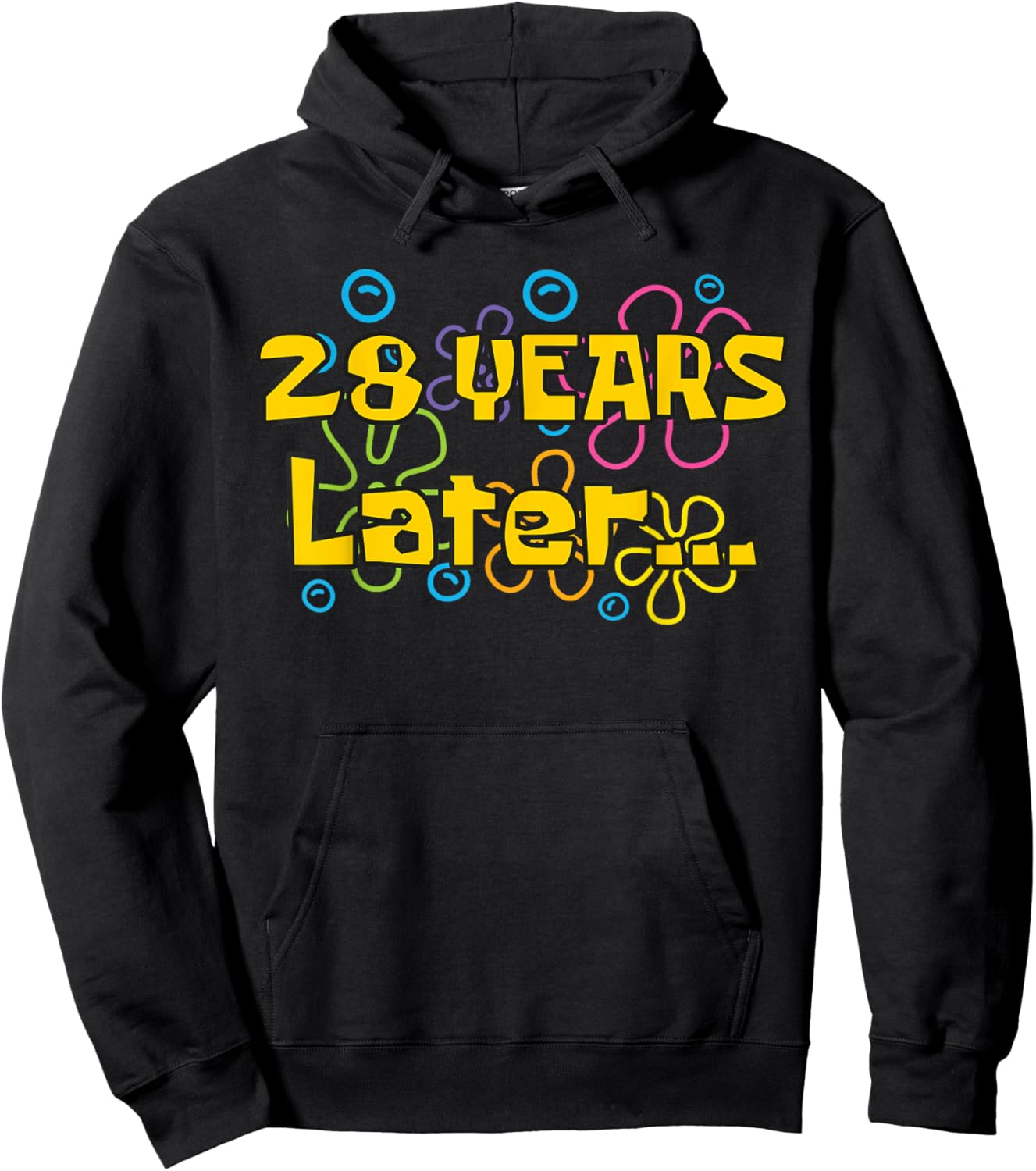 Twenty Eight 28 Years Later 28th Birthday Party Funny Meme Hoodie - Hoodie | Black