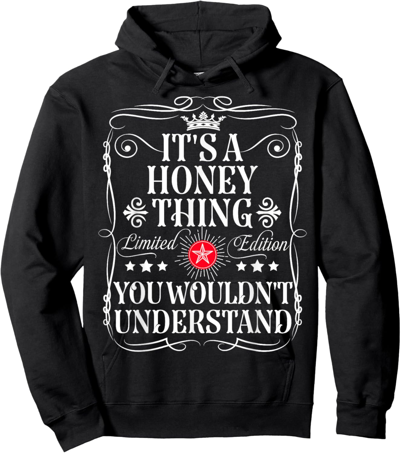 Honey Name Its A Honey Thing You Wouldn't Understand Hoodie - Hoodie | Black
