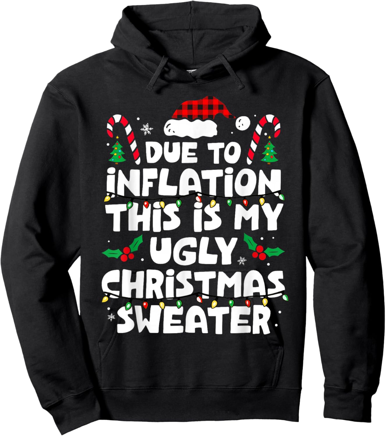 Due To Inflation Funny Christmas Sweater Xmas Men Women Kids Hoodie - Hoodie | Black