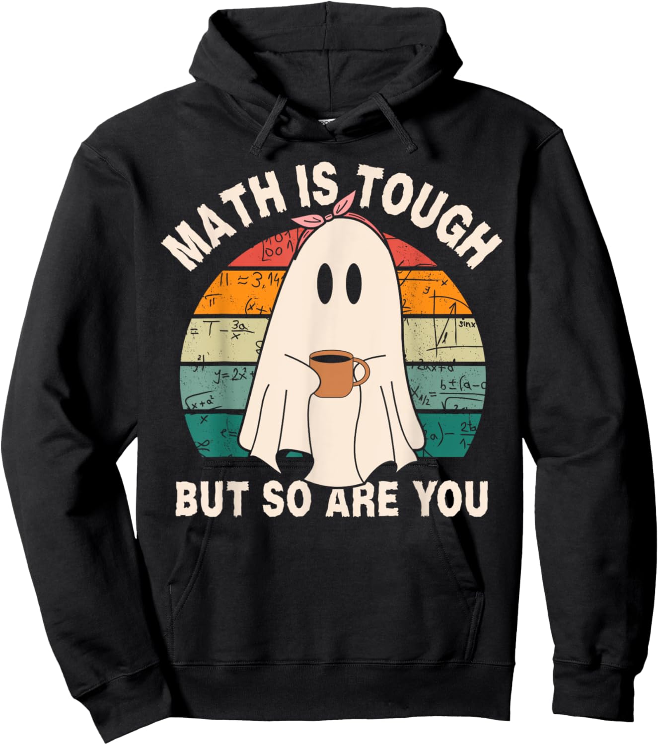 Funny Ghost Math is Tough But So Are You Halloween Teacher Hoodie - Hoodie | Black