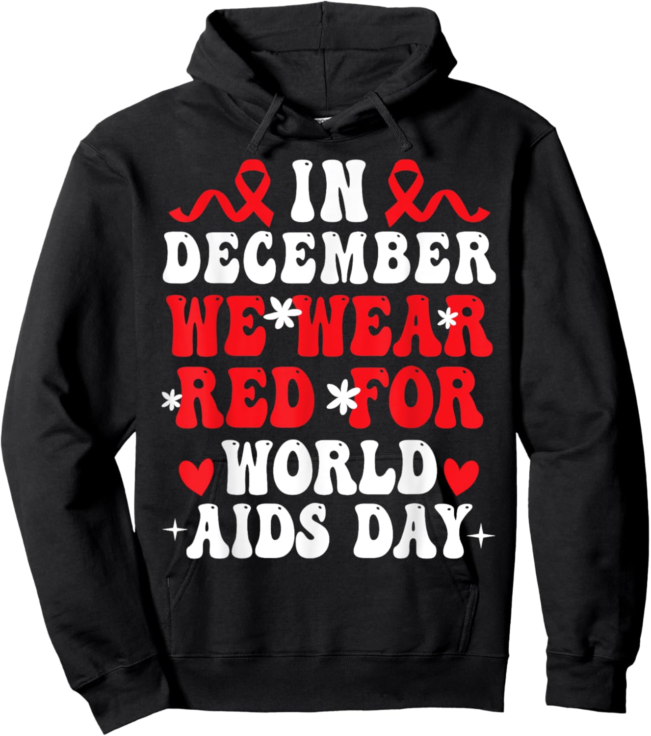 In December We Wear Red For World Aids Day Awareness Women Hoodie - Hoodie | Black