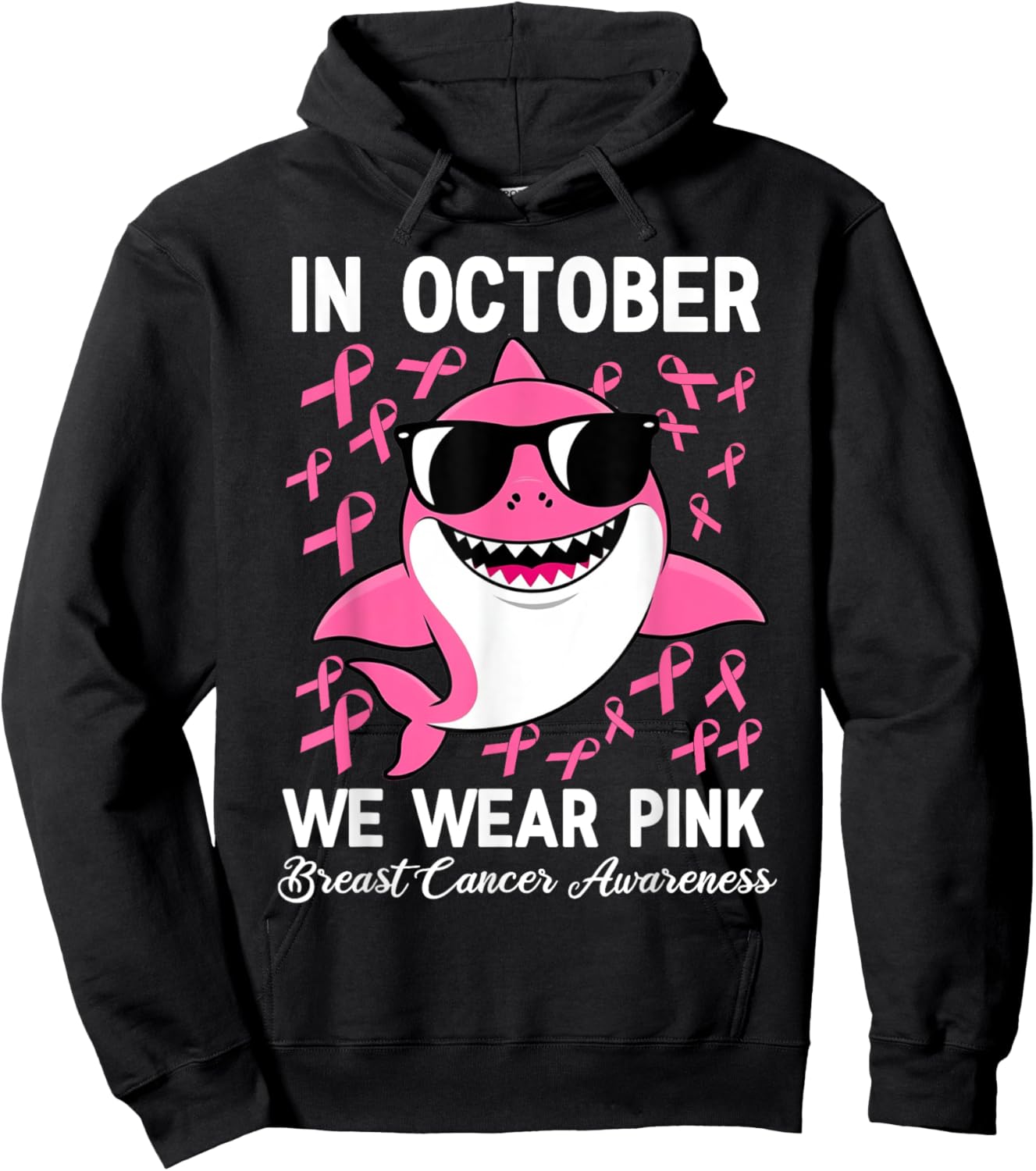 In October We Wear Pink Shark Breast Cancer Awareness Ribbon Hoodie - Hoodie | Black