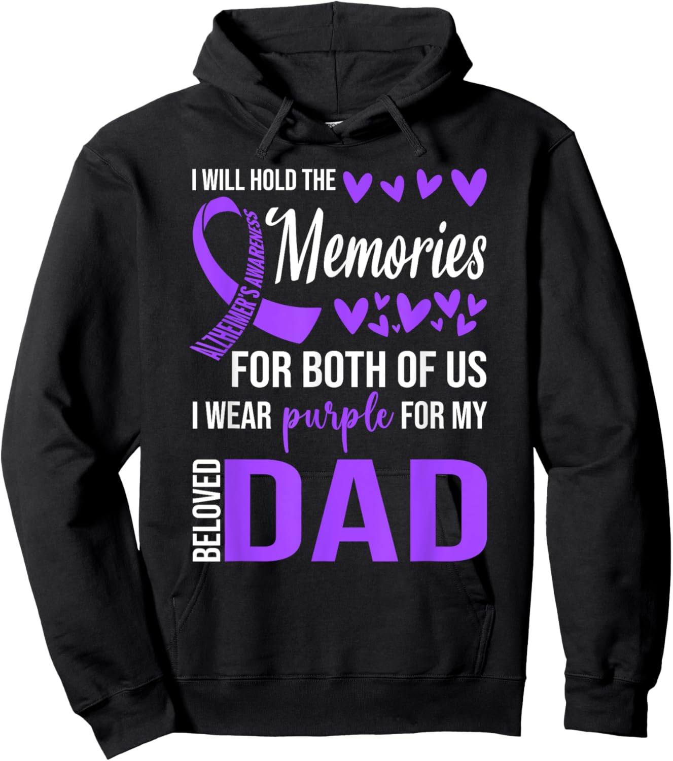 Alzheimer's Awareness Shirt Purple Ribbon Memories for Dad Hoodie - Hoodie | Black