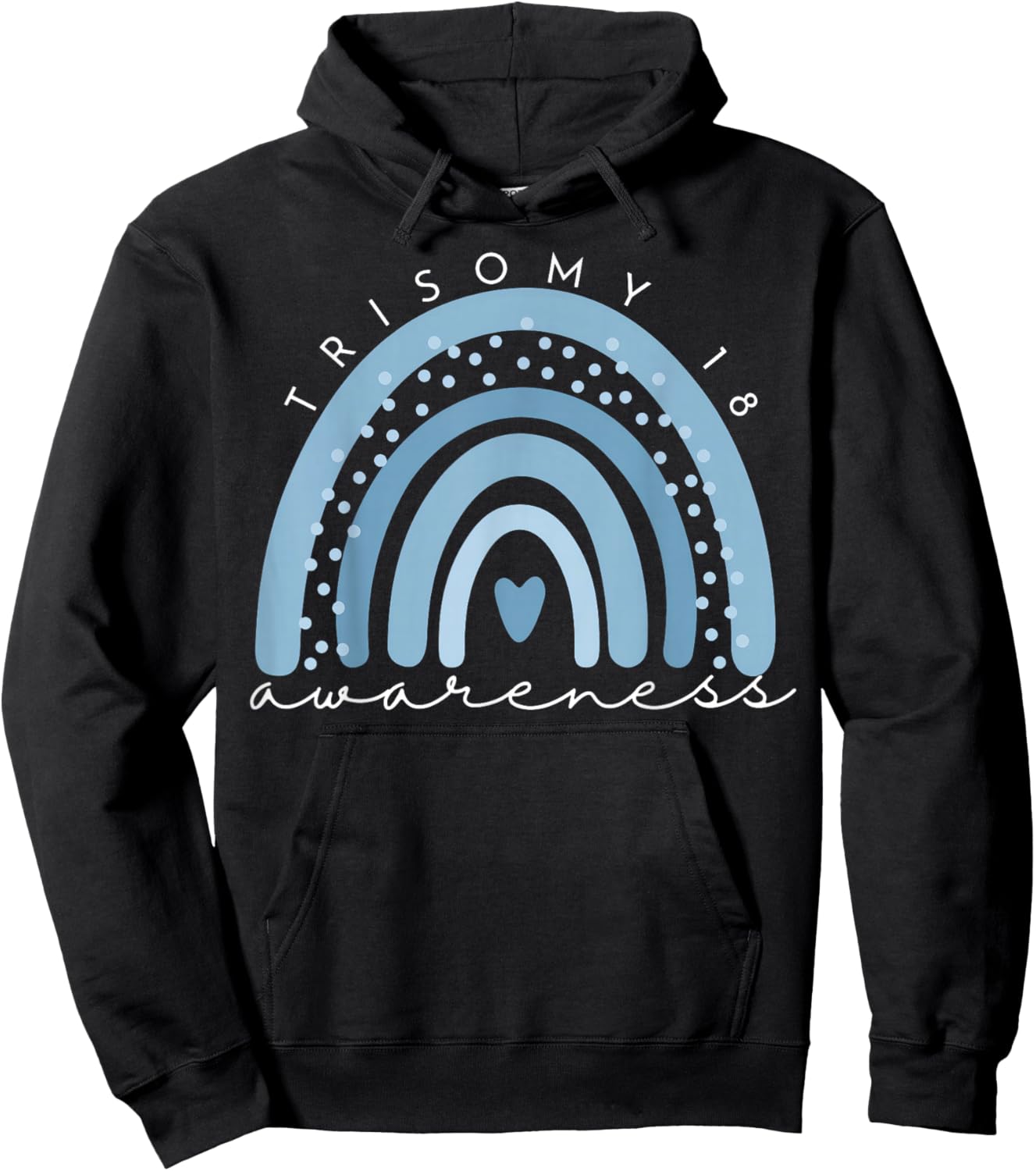 Rainbow Trisomy 18 Awareness Edwards Syndrome Support Love Hoodie - Hoodie | Black