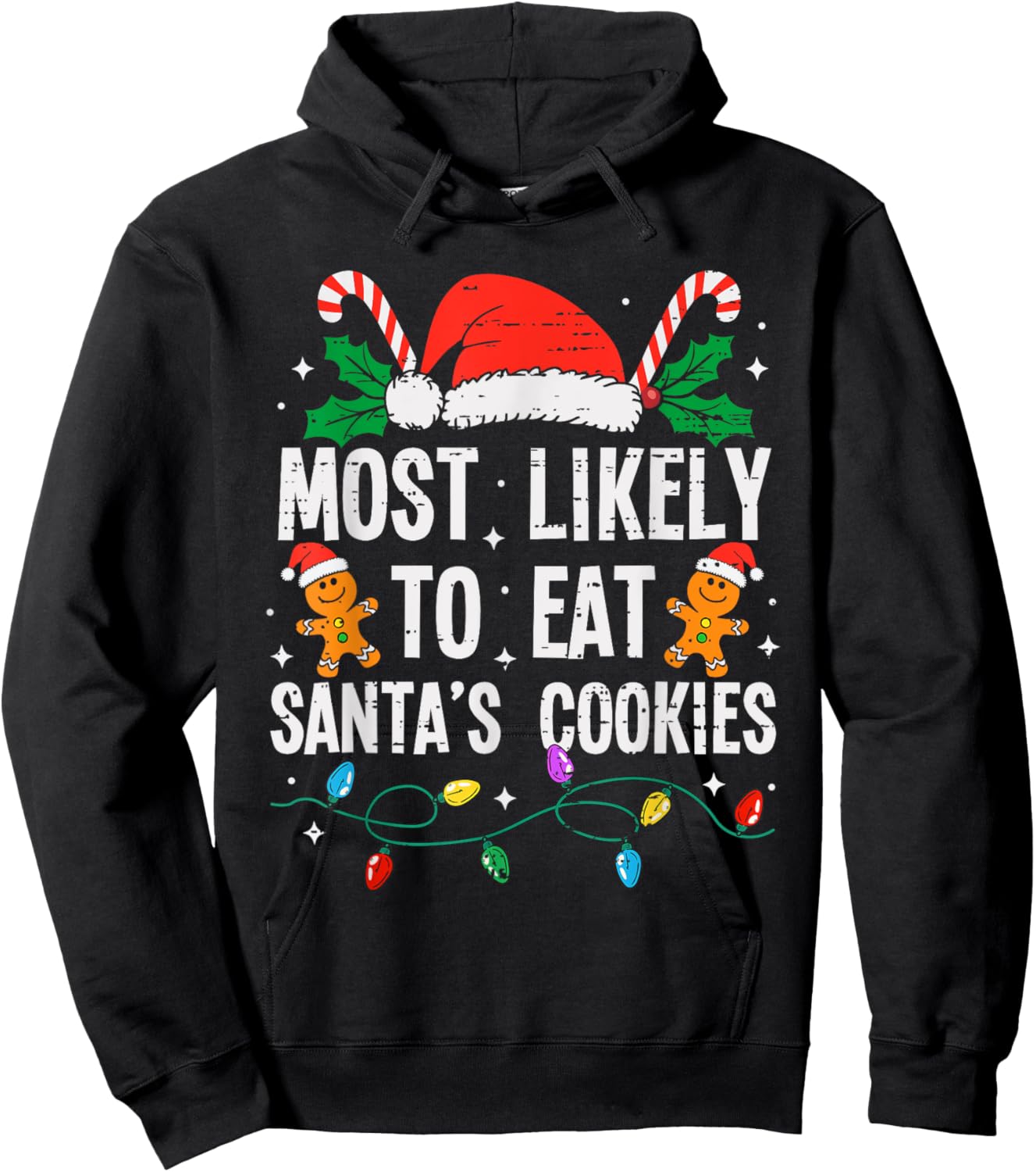 Most Likely To Eat Santas Cookies Christmas Funny Xmas Hoodie - Hoodie | Black