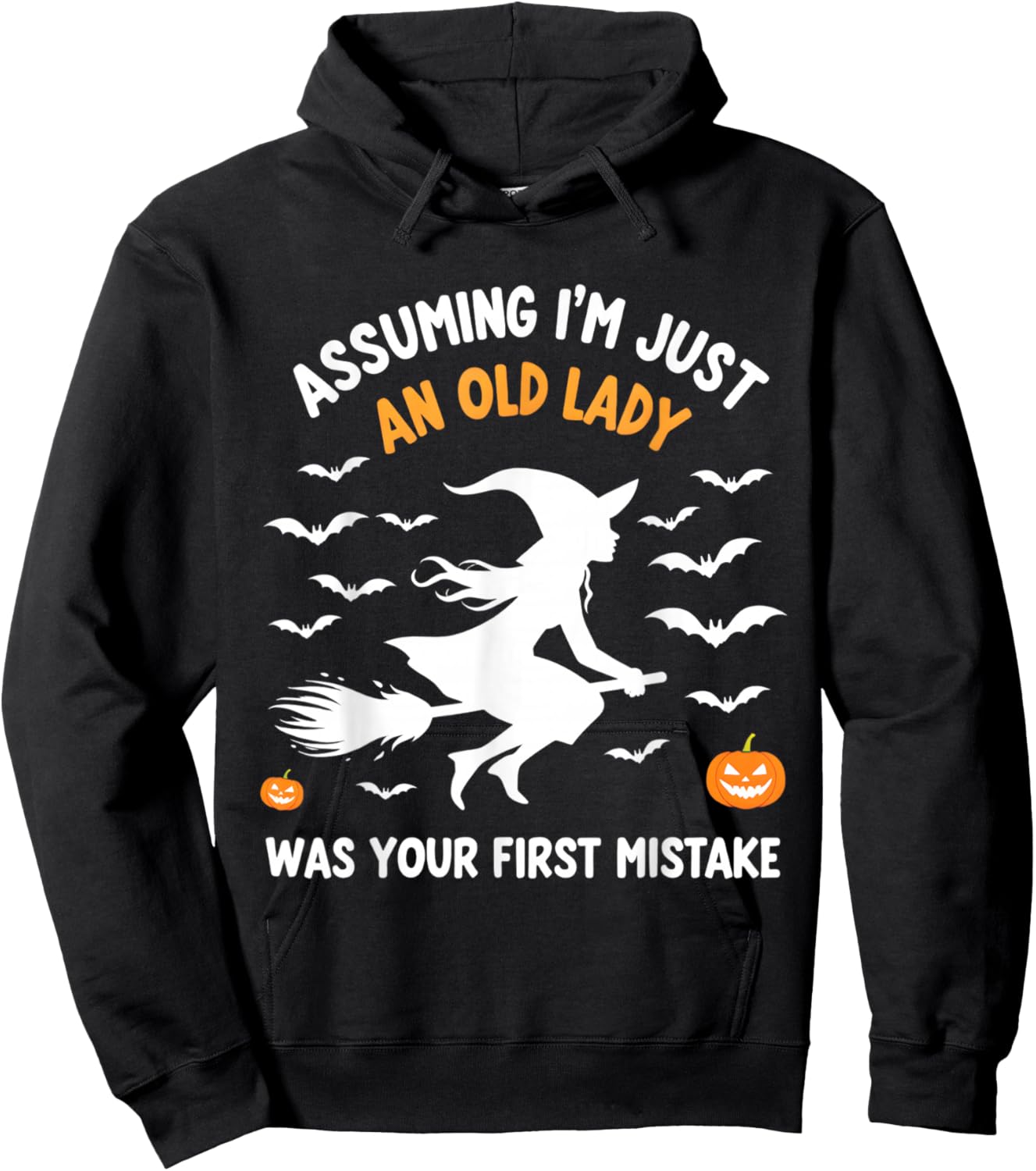 Assuming I'm Just An Old Lady Witch Fun Hoodie - Hoodie | Black