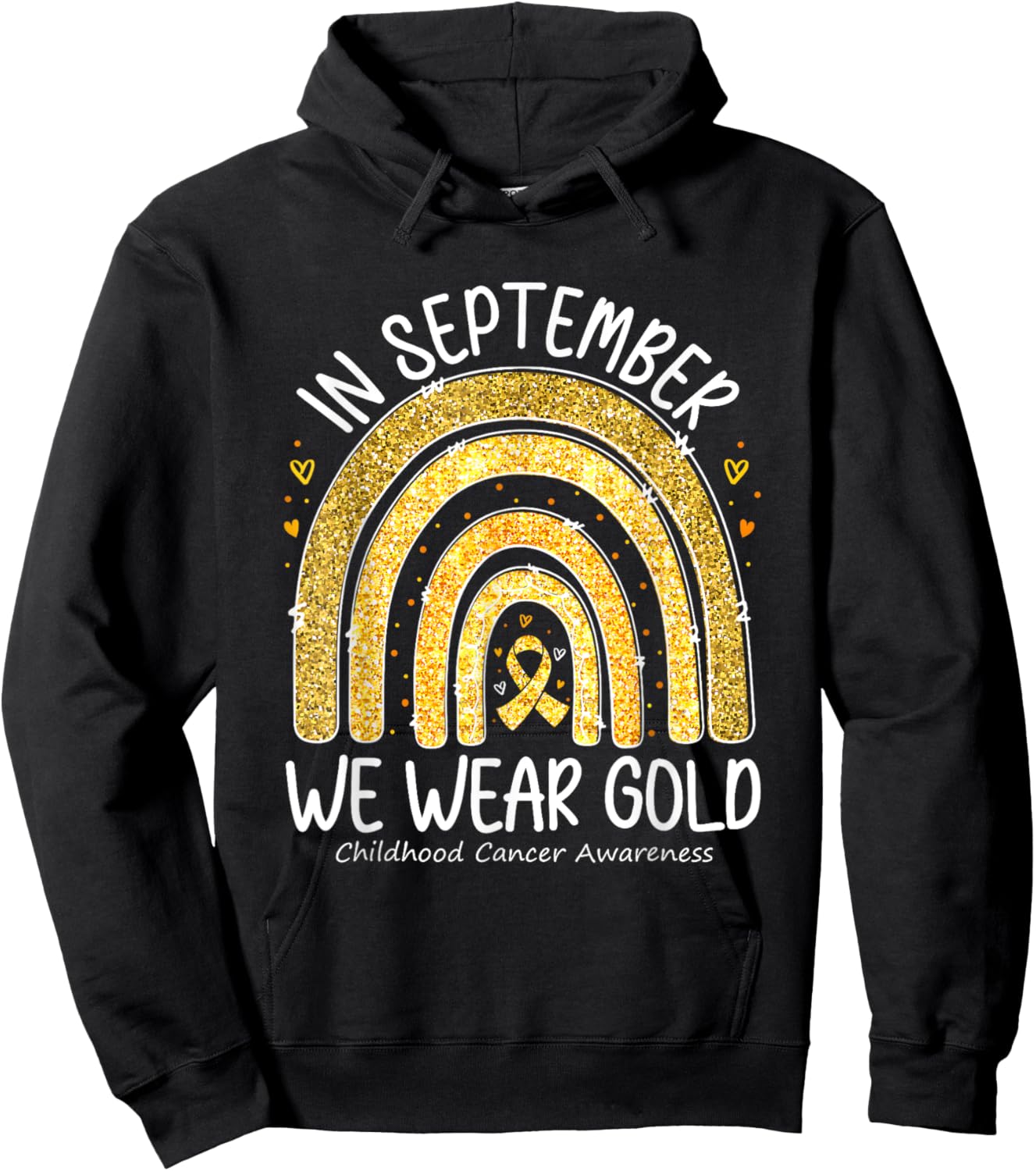 Childhood Cancer Awareness In September We Wear Gold Rainbow Hoodie - Hoodie | Black