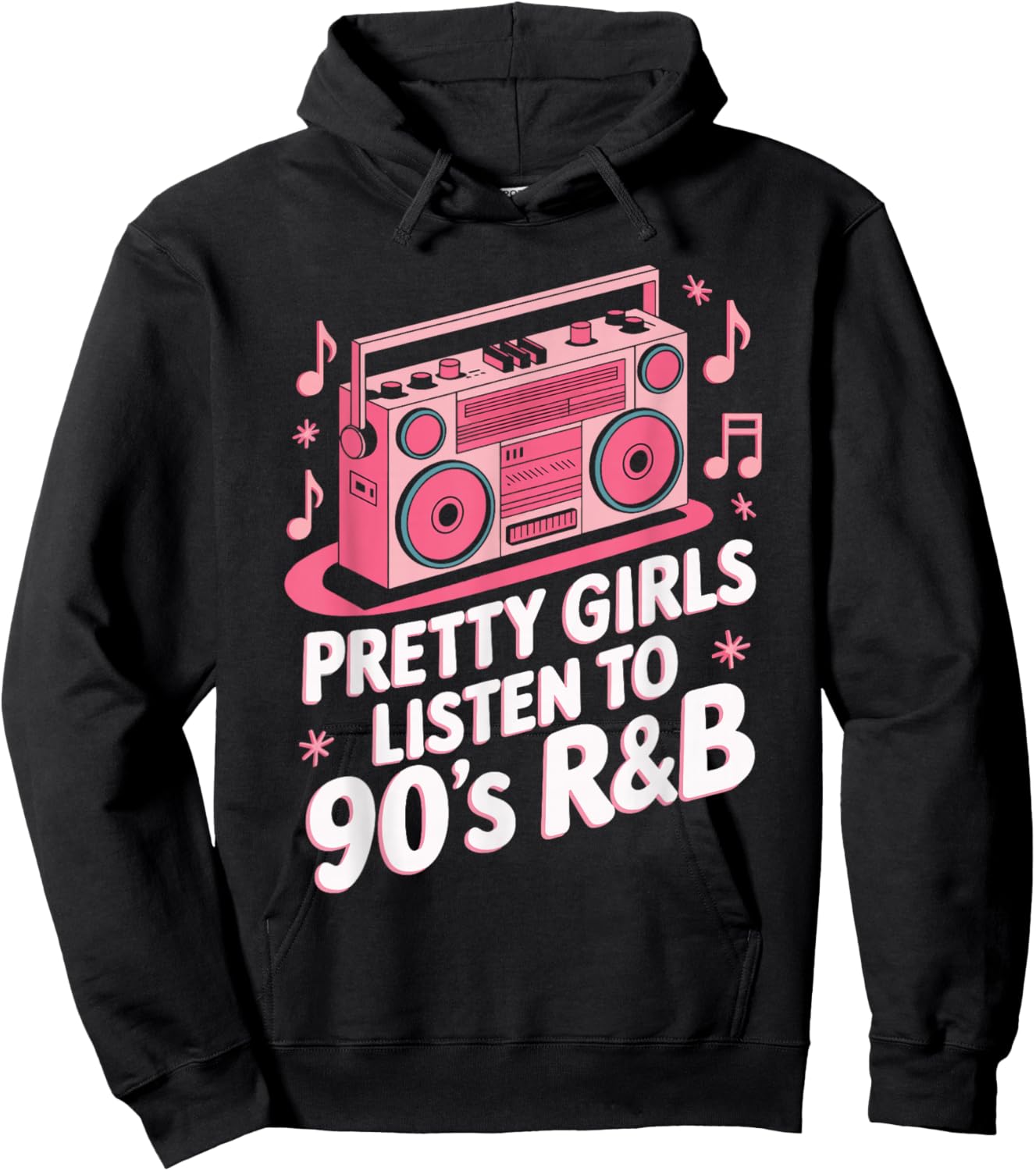 Pretty Girls Listen To 90's R&B Hoodie - Hoodie | Black