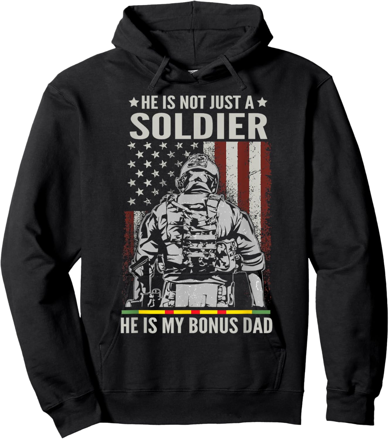 Not Just A Soldier He Is My Bonus Dad Vietnam Veteran Hoodie - Hoodie | Black