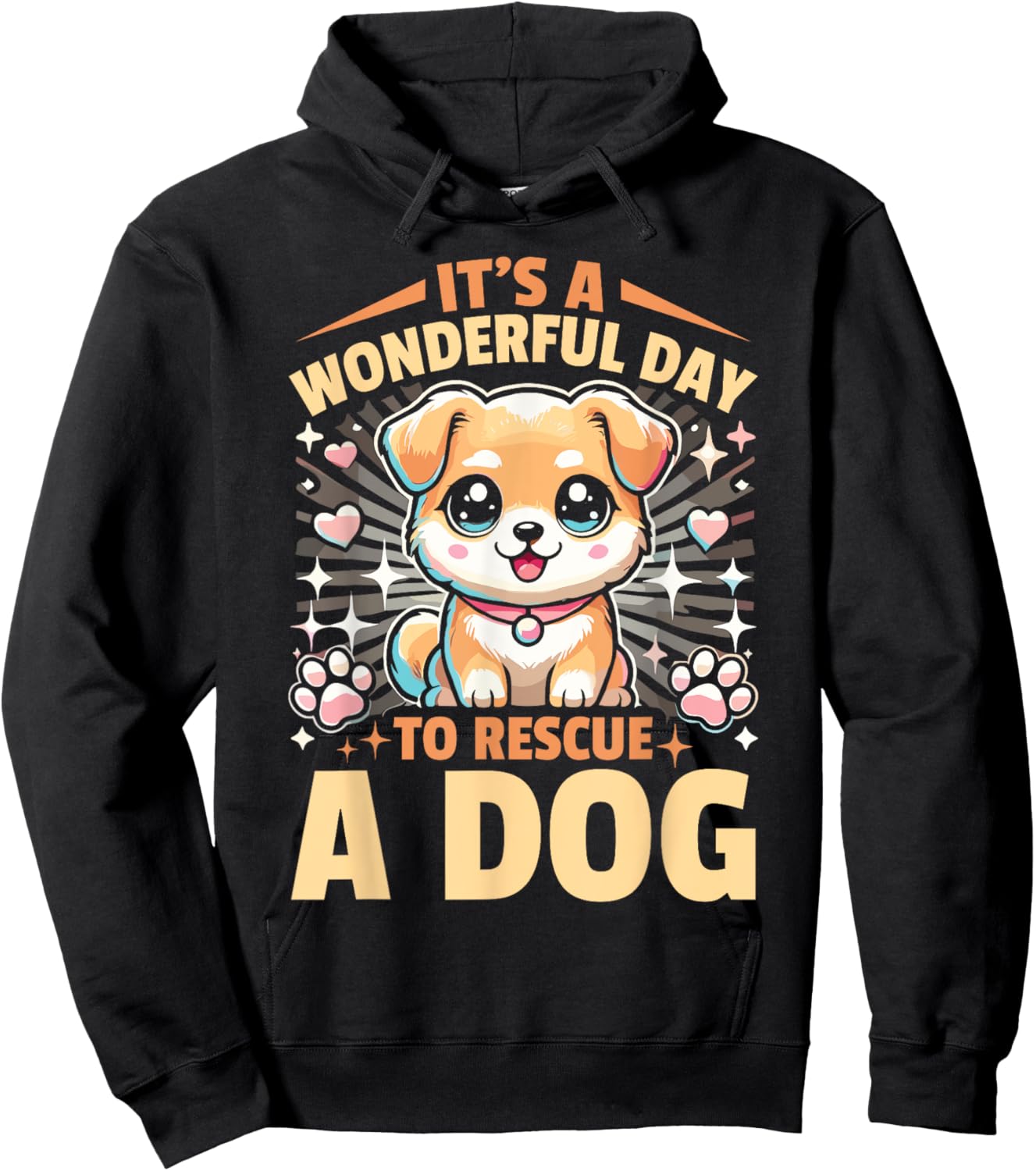Foster Rescue Dog It's A Wonderful Day To Rescue A Dog Men Women Kids Hoodie - Hoodie | Black