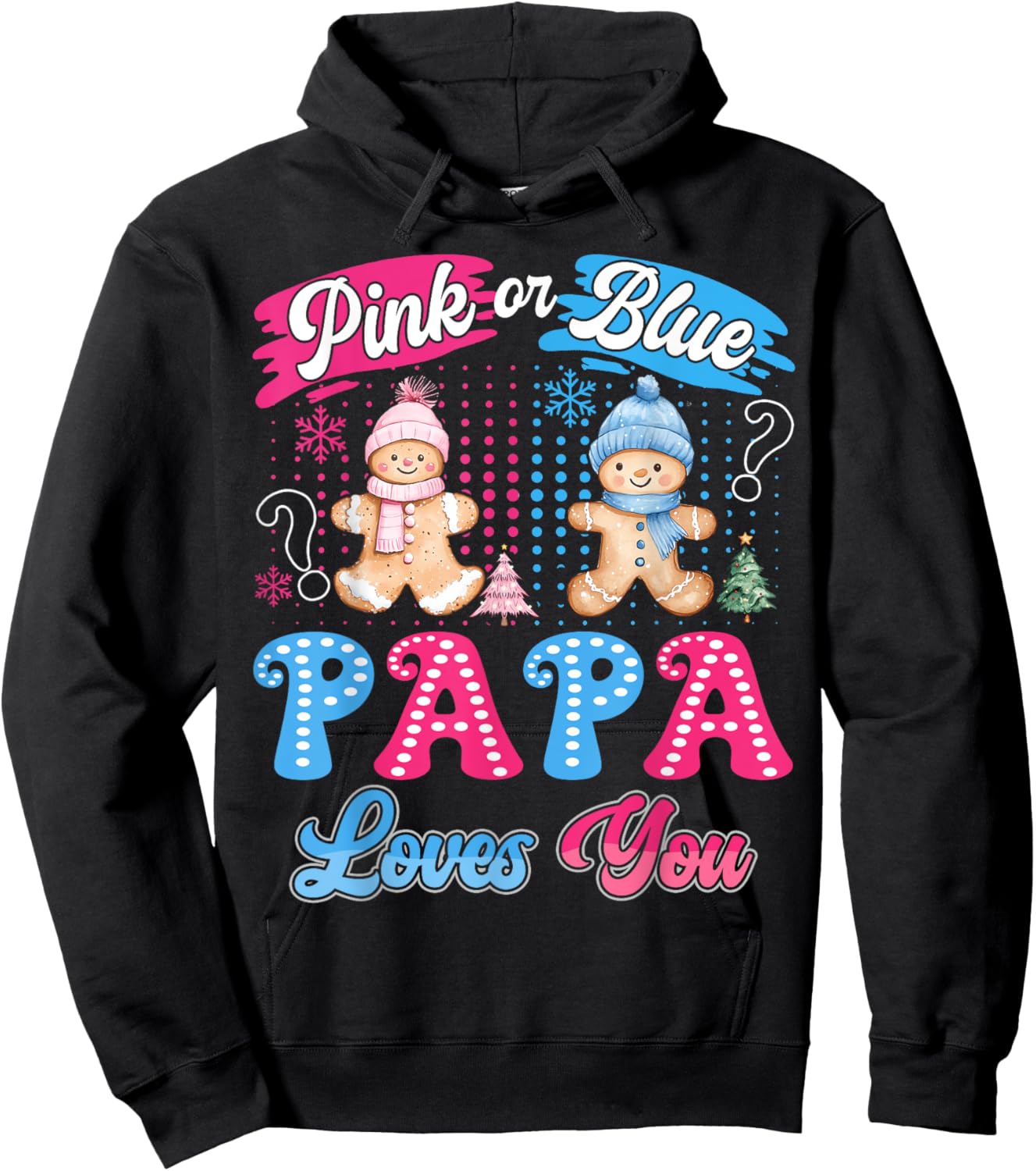 Pink or Blue Papa Loves You Gingerbread Christmas Hoodie - Hoodie | Black