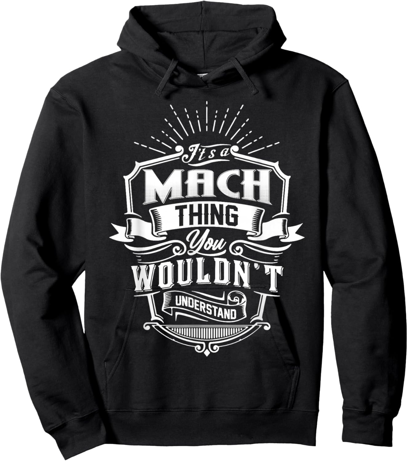 It's A MACH Thing You Wouldn't Understand Name Vintage Hoodie - Hoodie | Black