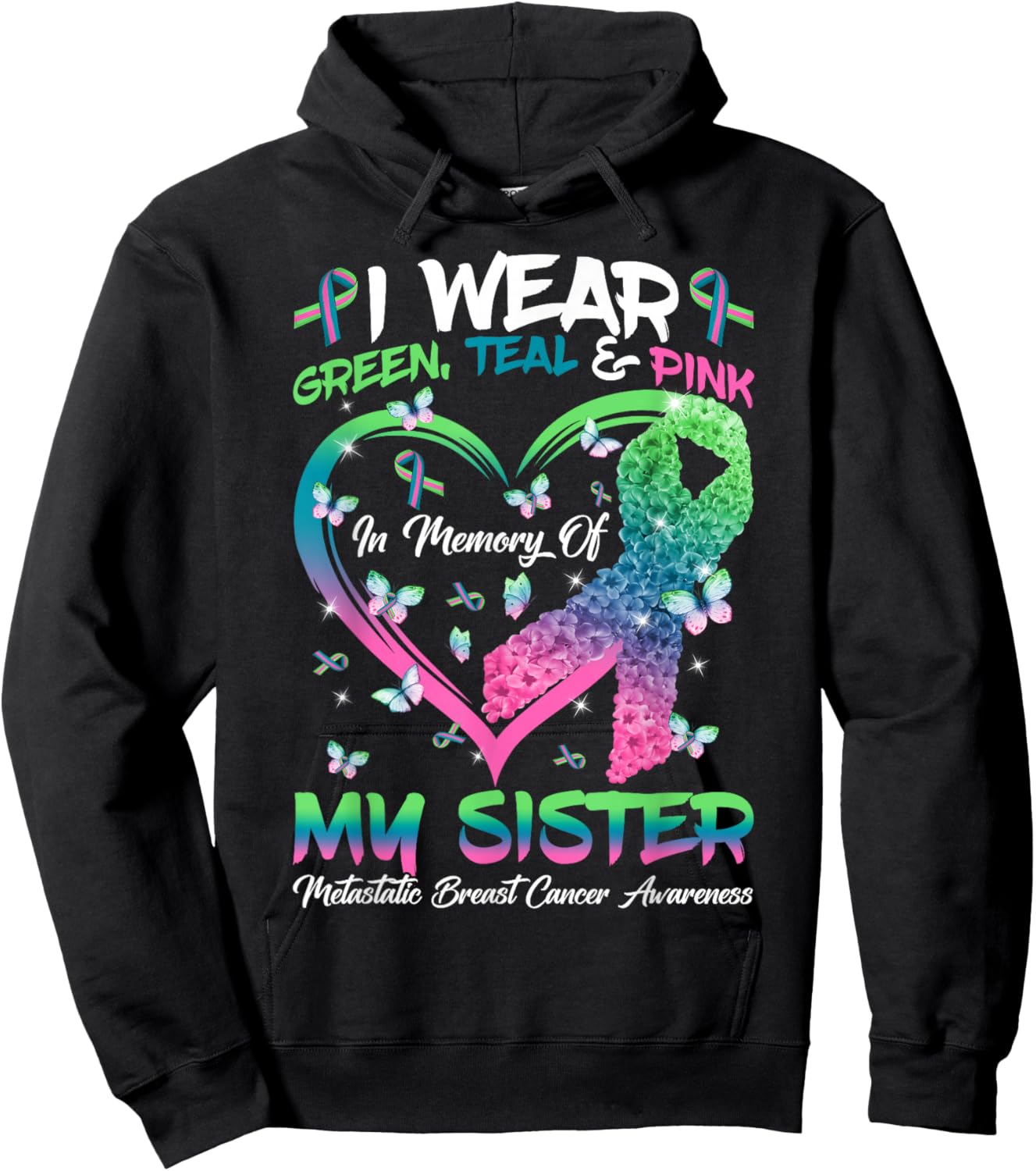 In Memory Of My Sister Metastatic Breast Cancer Awareness Hoodie - Hoodie | Black
