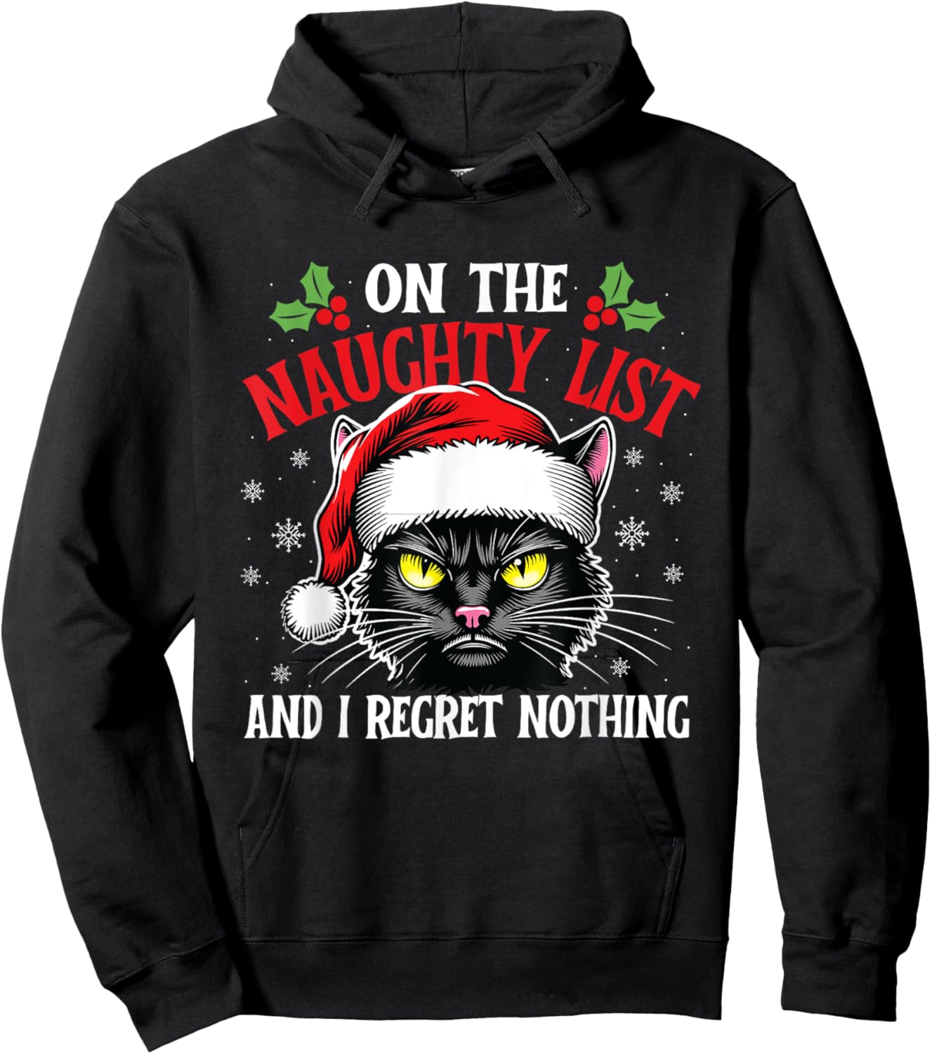 On The Naughty List And I Regret Nothing - Christmas Cat Men Women Kids Hoodie - Hoodie | Black