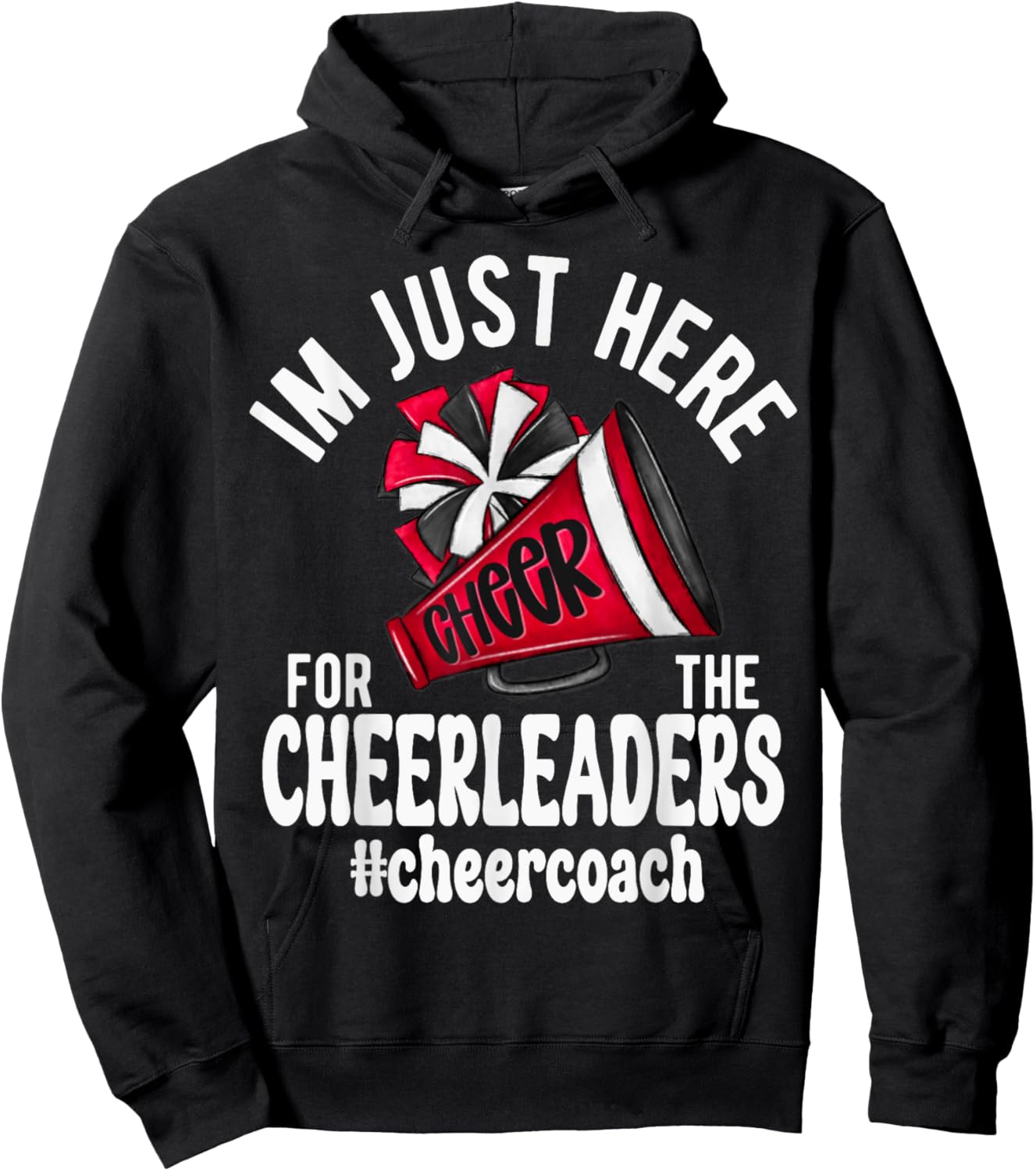 Cheerleader Megaphone Just Here Cheerleaders Coach Hoodie - Hoodie | Black