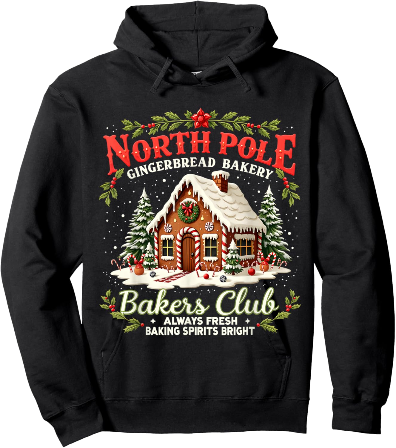 Merry Christmas North Pole Gingerbread Bakery Bakers Club Hoodie - Hoodie | Black