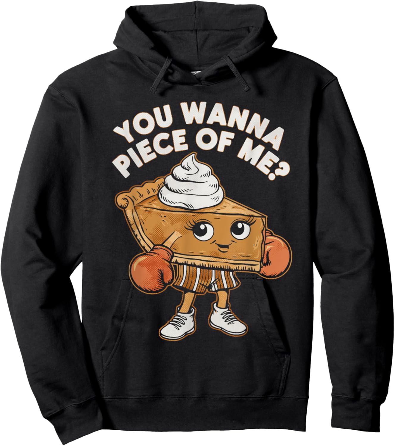 Funny Thanksgiving Boxing Pumpkin Pie You Wanna Piece of Me Hoodie - Hoodie | Black