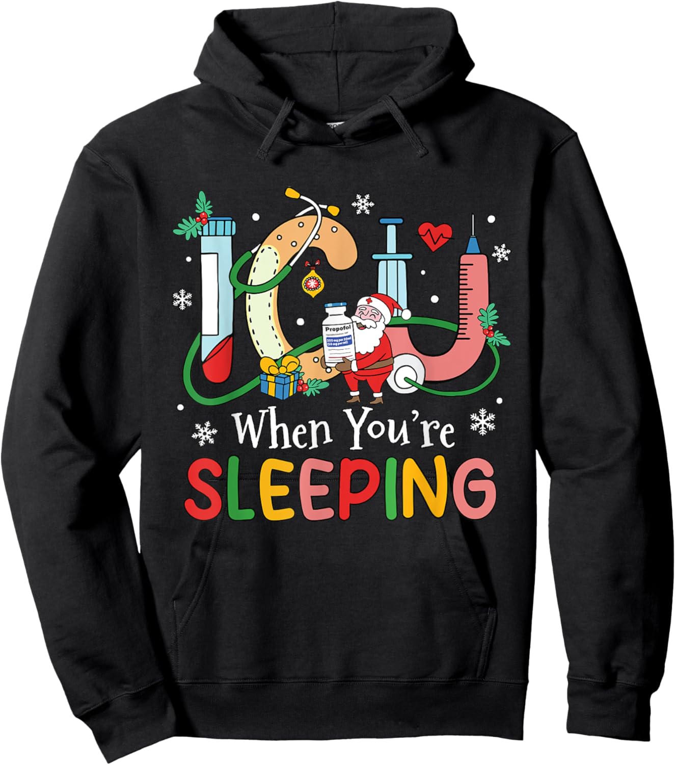 When You're Sleeping Funny ICU Nurse Christmas Hoodie - Hoodie | Black