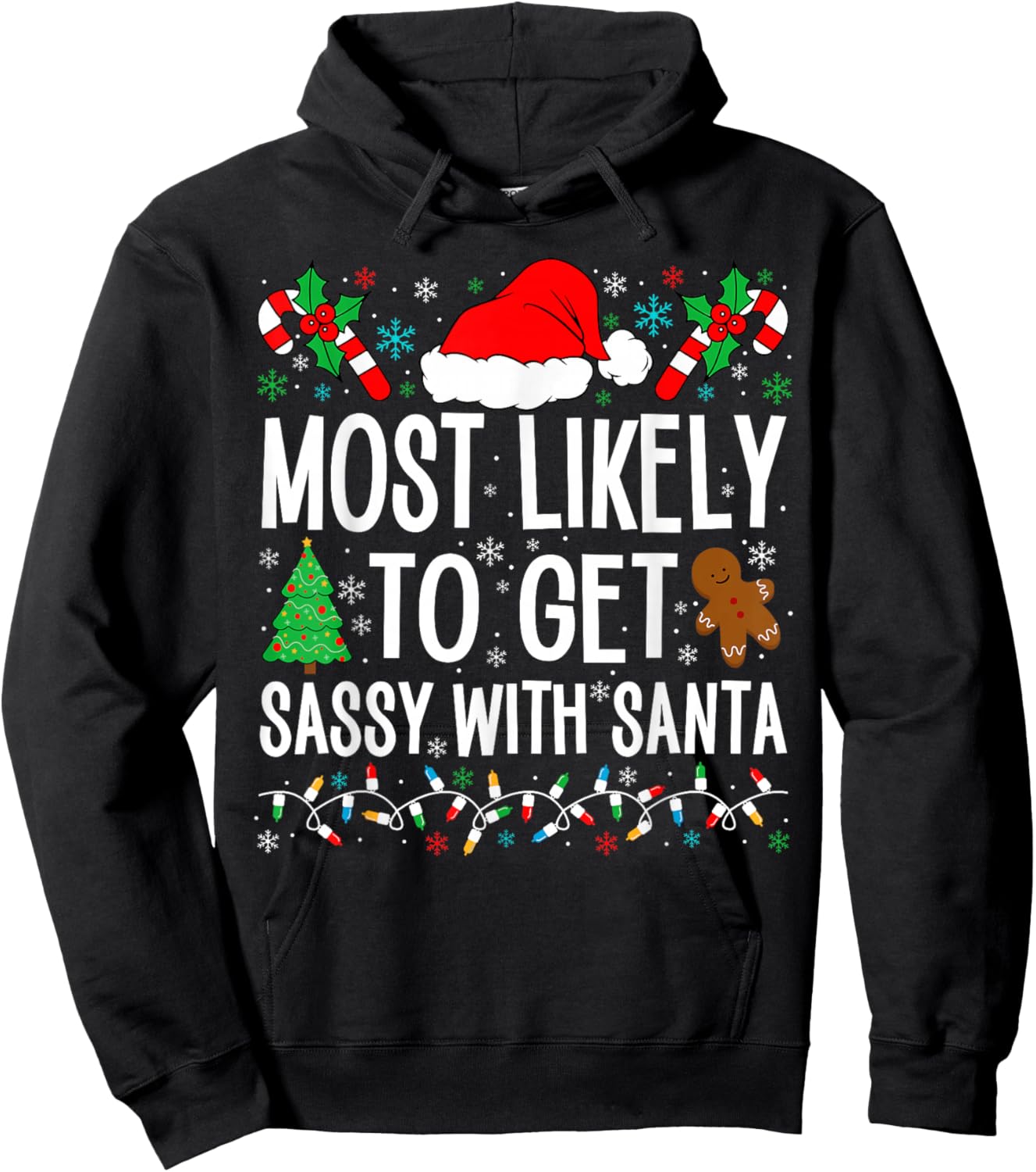 Most Likely To Get Sassy With Santa Funny Family Christmas Hoodie - Hoodie | Black
