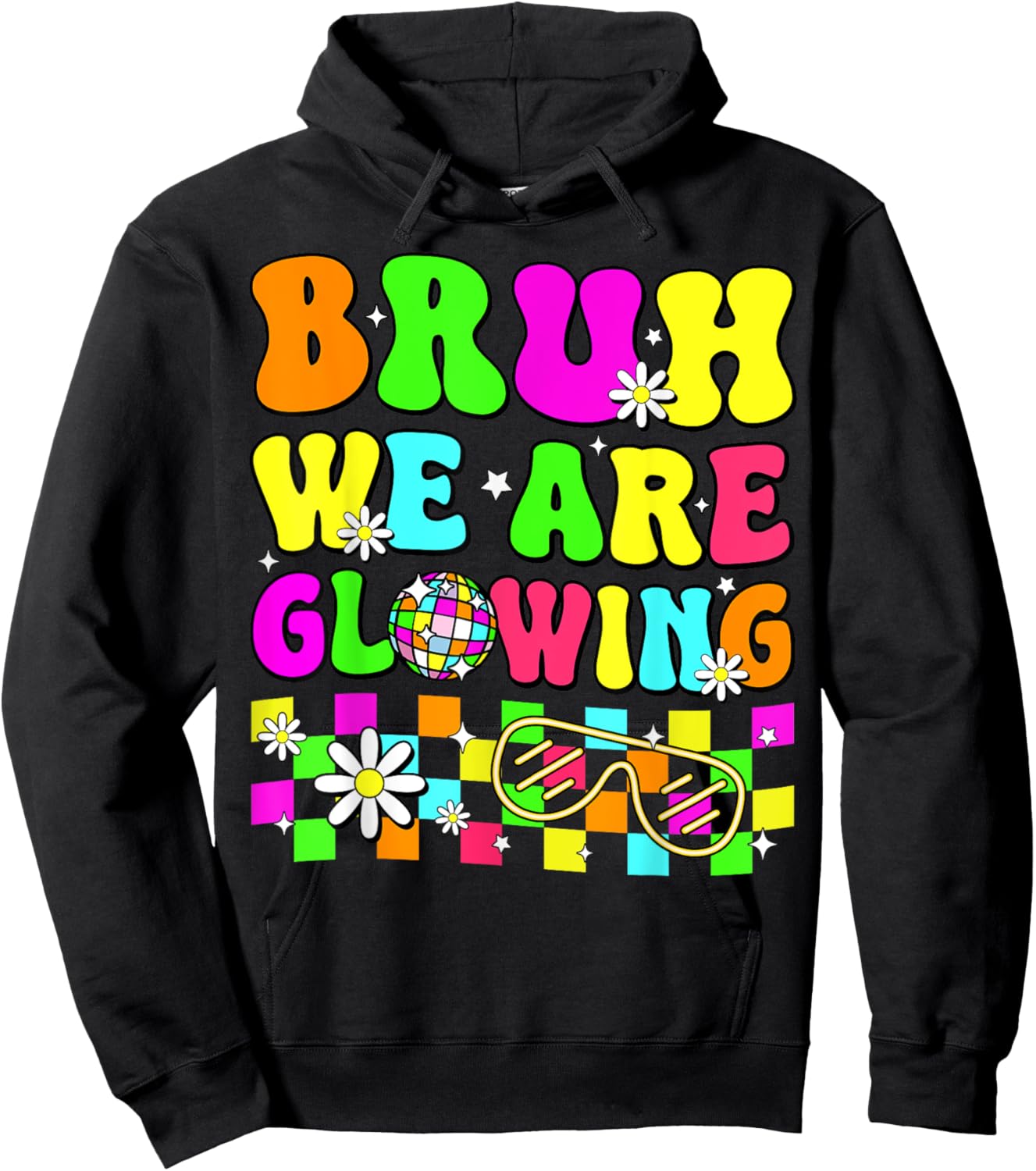 Bruh We Are Glowing In My Glowing Era Colorful Team Tie Dye Hoodie - Hoodie | Black