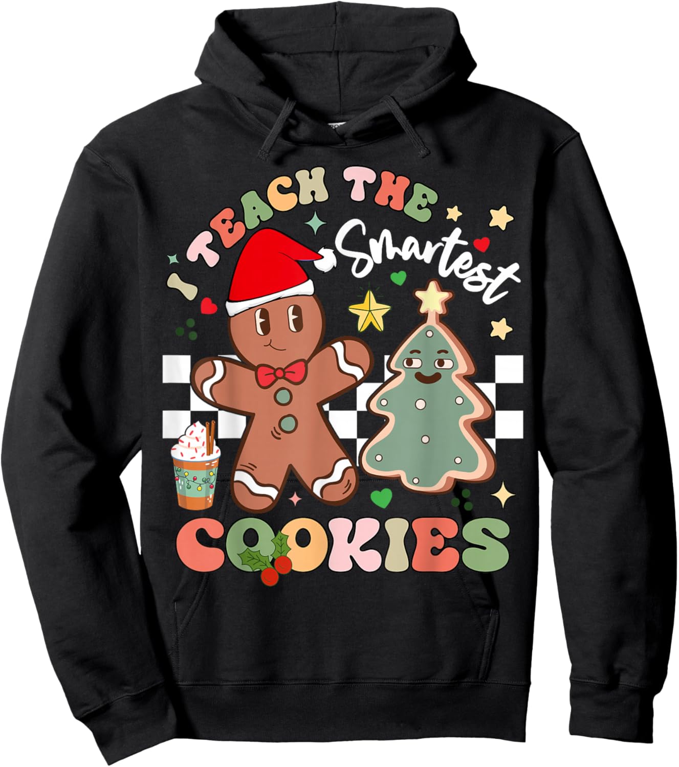 I Teach The Smartest Cookies Gingerbread Teacher Christmas Hoodie - Hoodie | Black