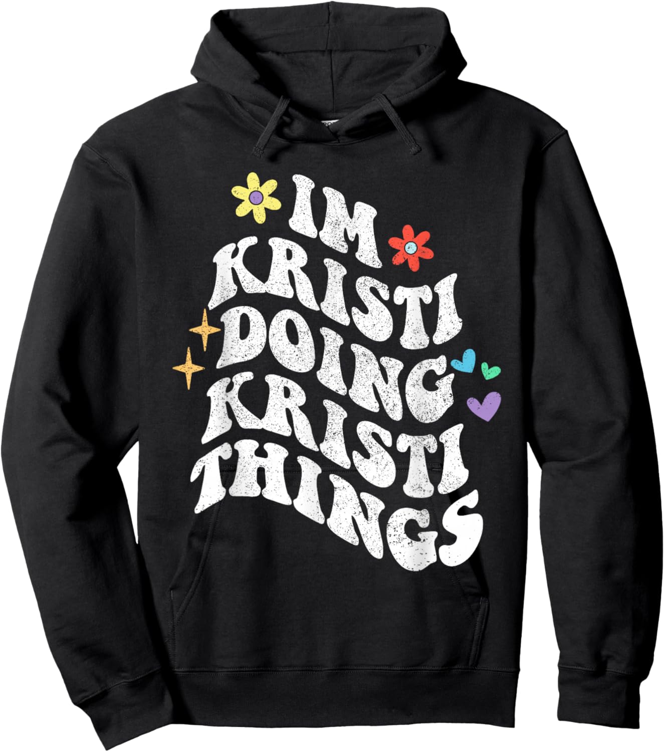 Retro Groovy Im Kristi Doing Kristi Things Funny Mother's Hoodie - Hoodie | Black