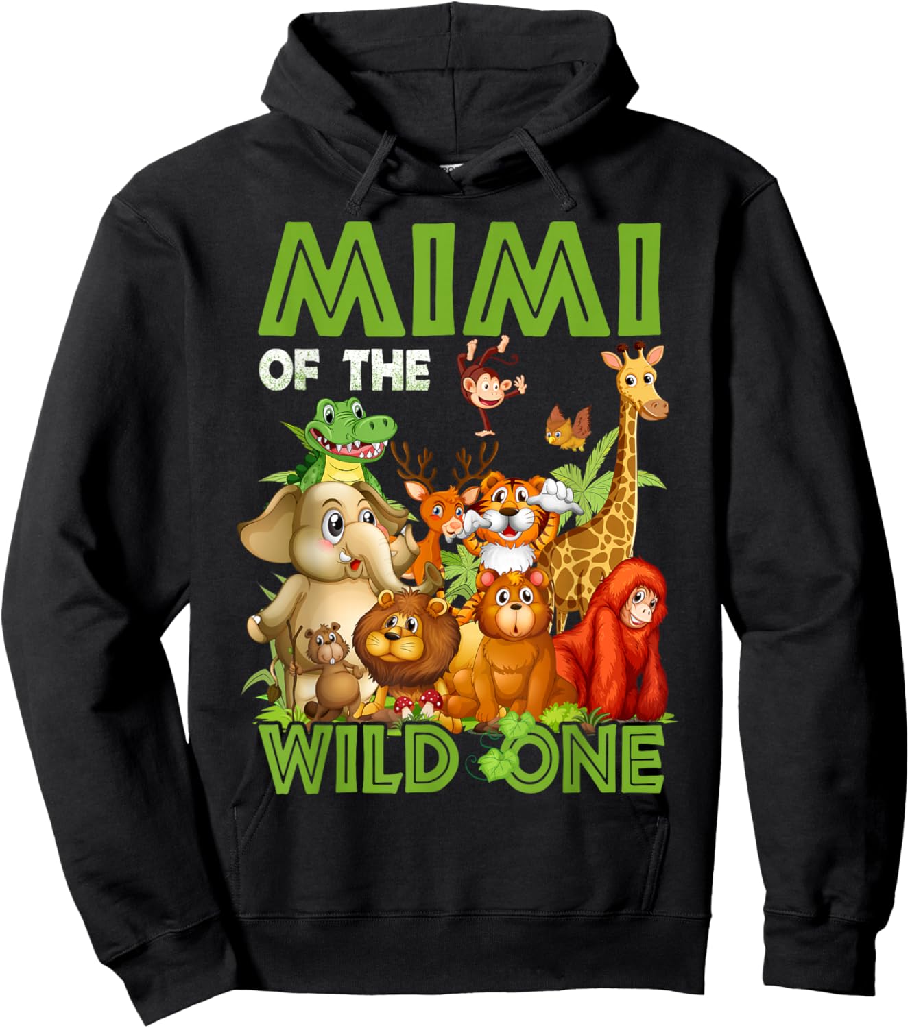 Mimi Of The Wild One Birthday Animal Safari Jungle Hoodie - Hoodie | Black