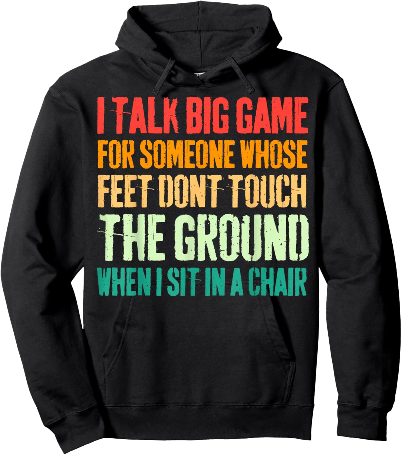 Vintage I Talk Big Game For Someone Whose Feet Dont Touch Hoodie - Hoodie | Black