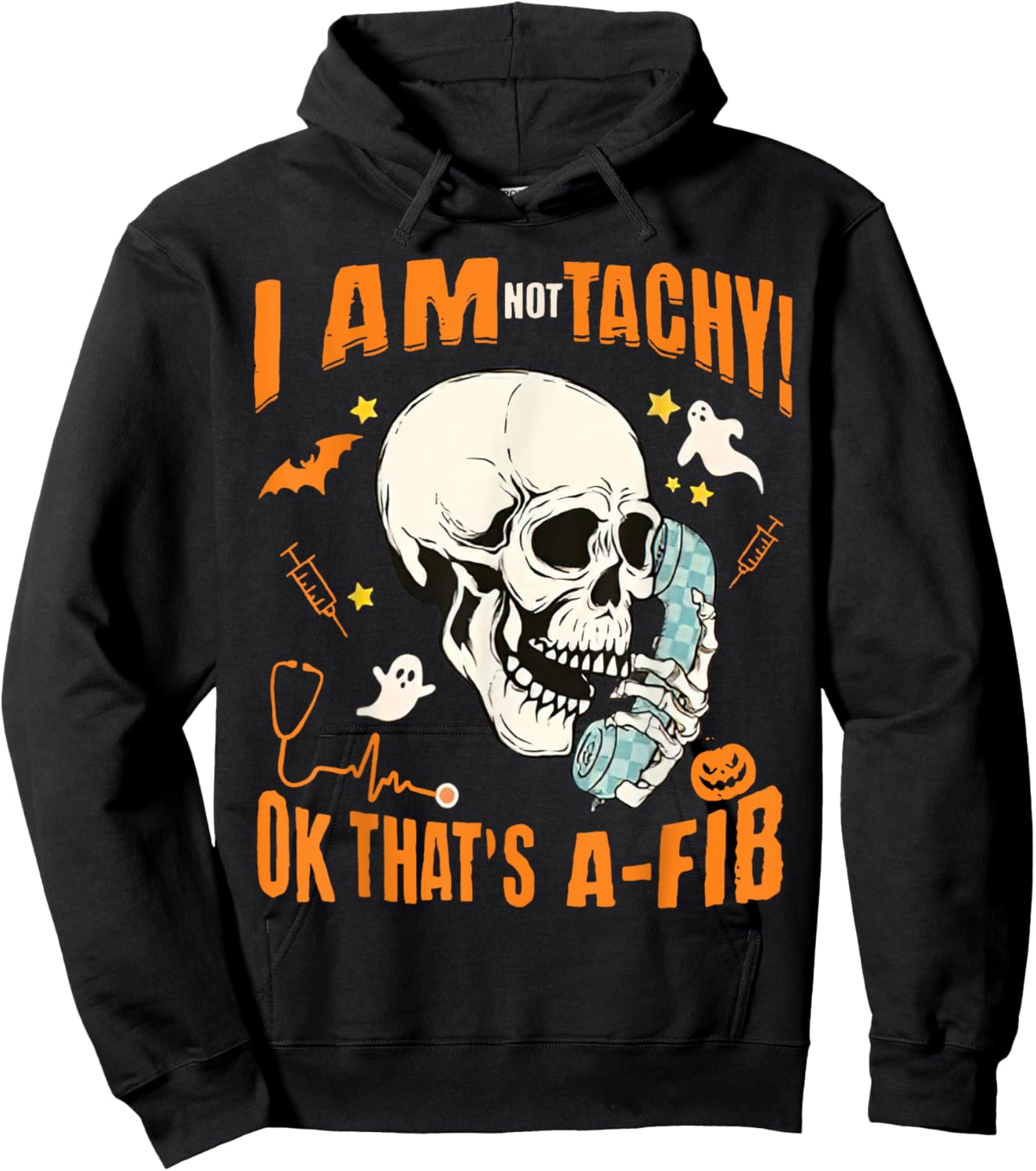 Halloween Nurse I'm Not Tachy Ok That's A Fib, Funny CVICU Hoodie - Hoodie | Black