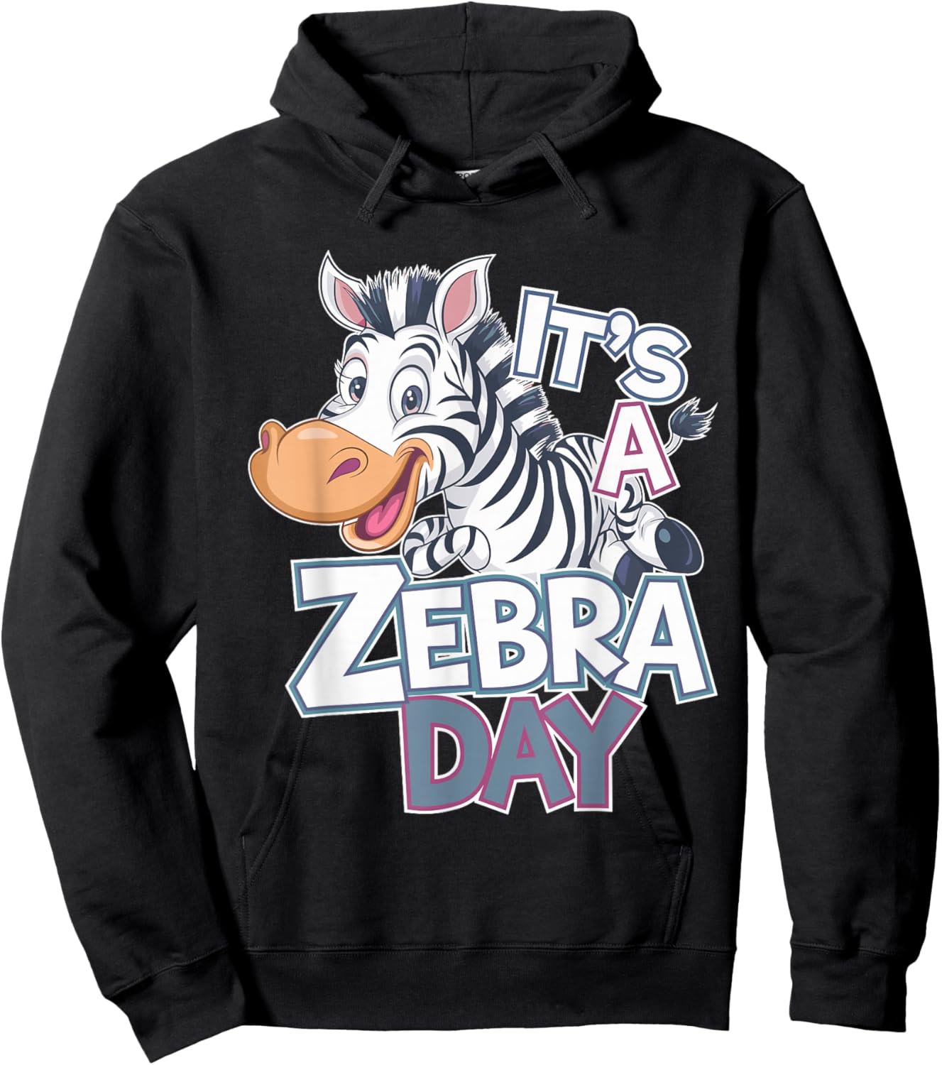 It’s A Zebra Day Cute Animal Theme Cartoon Wildlife Safari Hoodie - Hoodie | Black