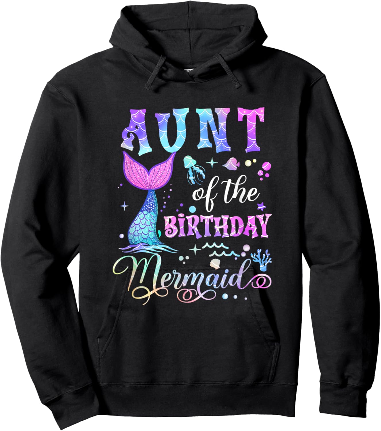 Aunt Of The Birthday Mermaid Girl Bday Party Squad Family Hoodie - Hoodie | Black