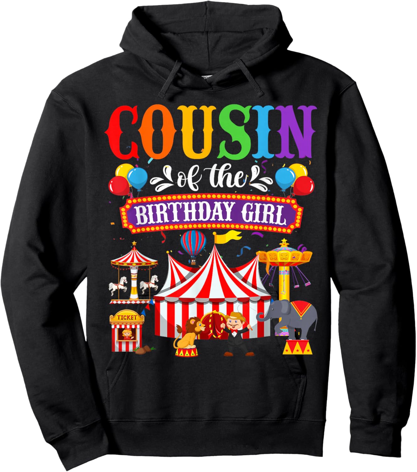 Cousin Of The Birthday For Girl Circus Carnival Family Party Hoodie - Hoodie | Black