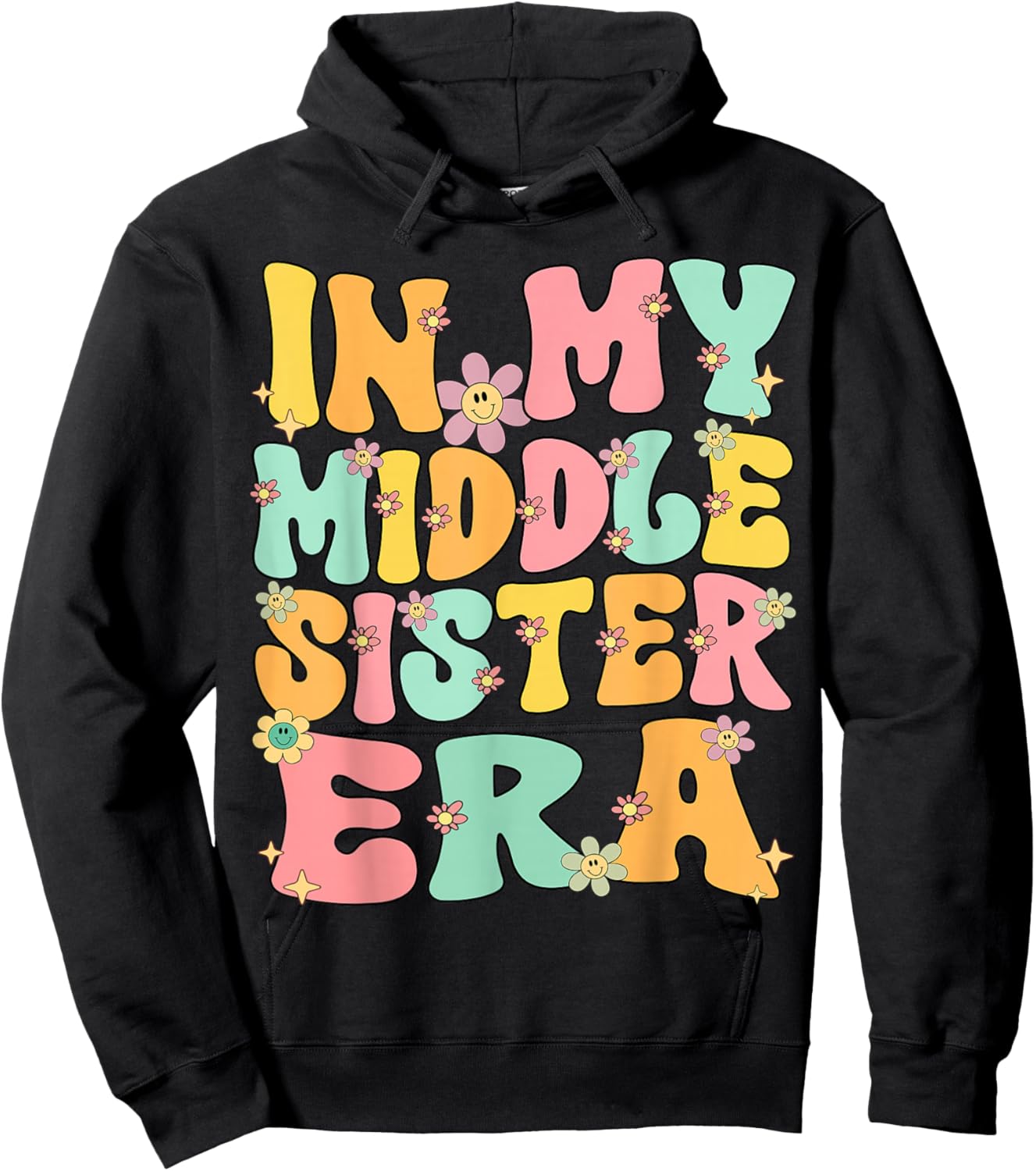In My Middle Sister Era Groovy Retro Middle Sister Funny Hoodie - Hoodie | Black