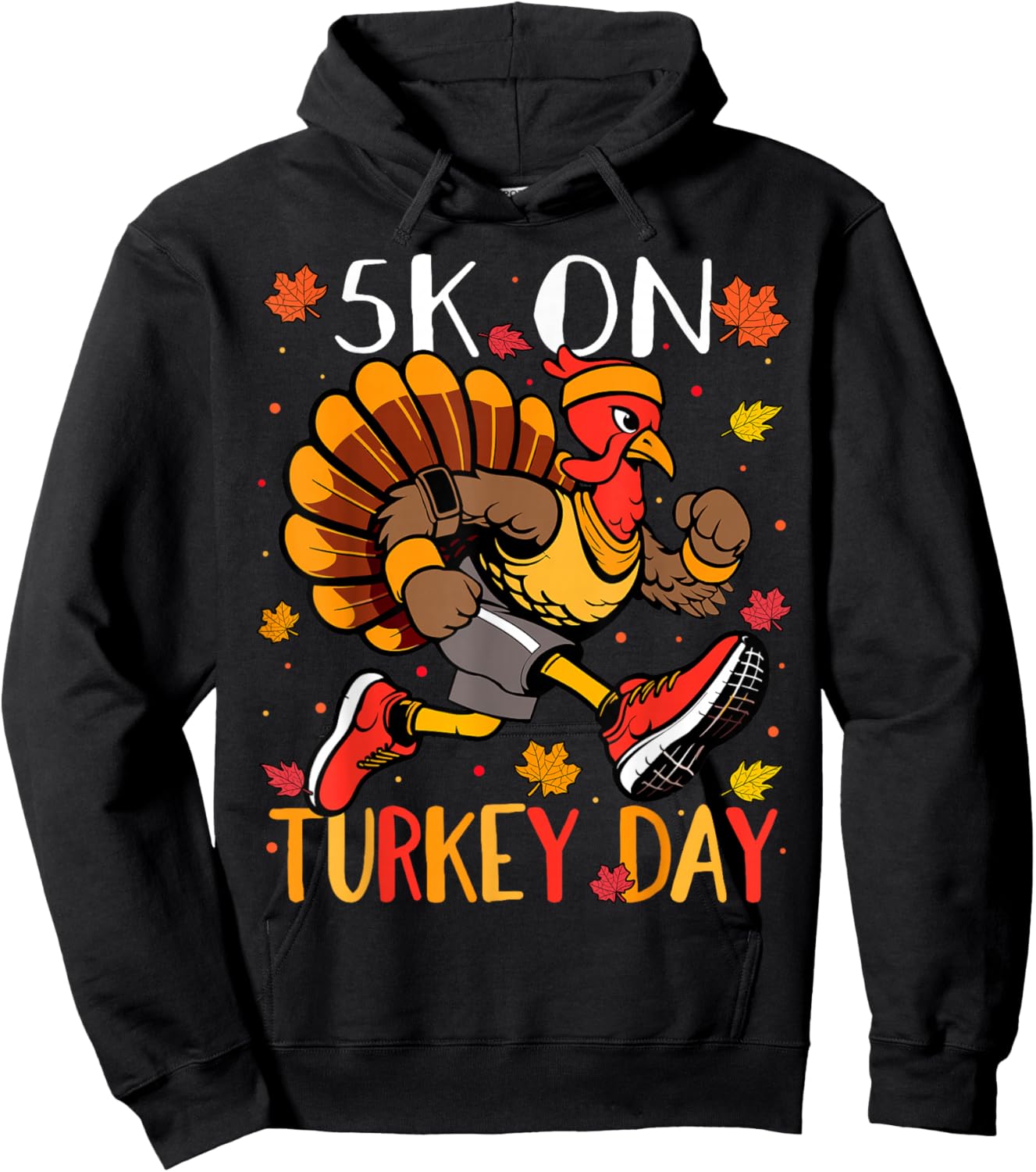 5K On Turkey Day Race Thanksgiving For Turkey Trot Runners Hoodie - Hoodie | Black