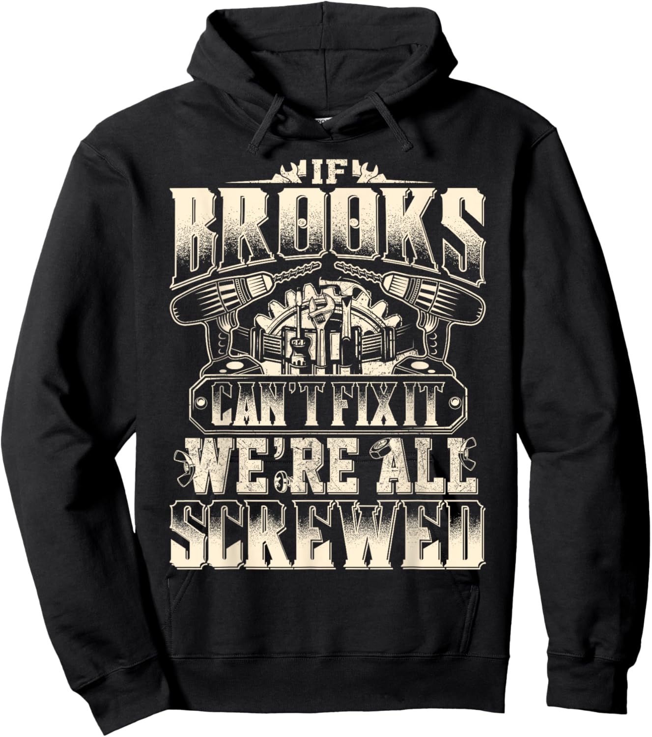 If BROOKS Can't Fix It We're All Screwed Vintage Family Name Hoodie - Hoodie | Black