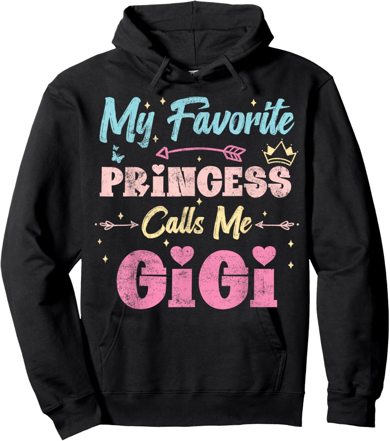 My Favorite Princess Calls Me Gigi, Funny Granddaughter Hoodie - Hoodie | Black