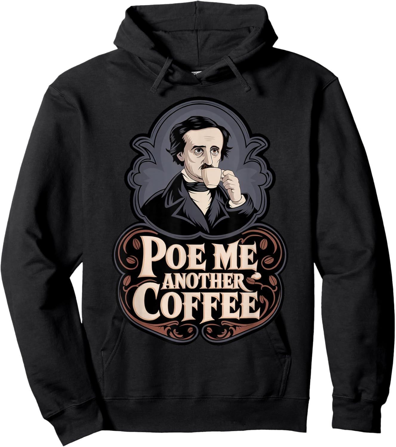 Edgar Allan Poe Me Another Coffee Raven Nevermore Gothic Hoodie - Hoodie | Black