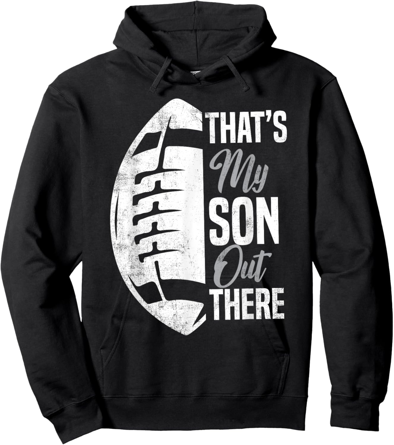 Football Dad That's My Son Out There Football Fan Hoodie - Hoodie | Black