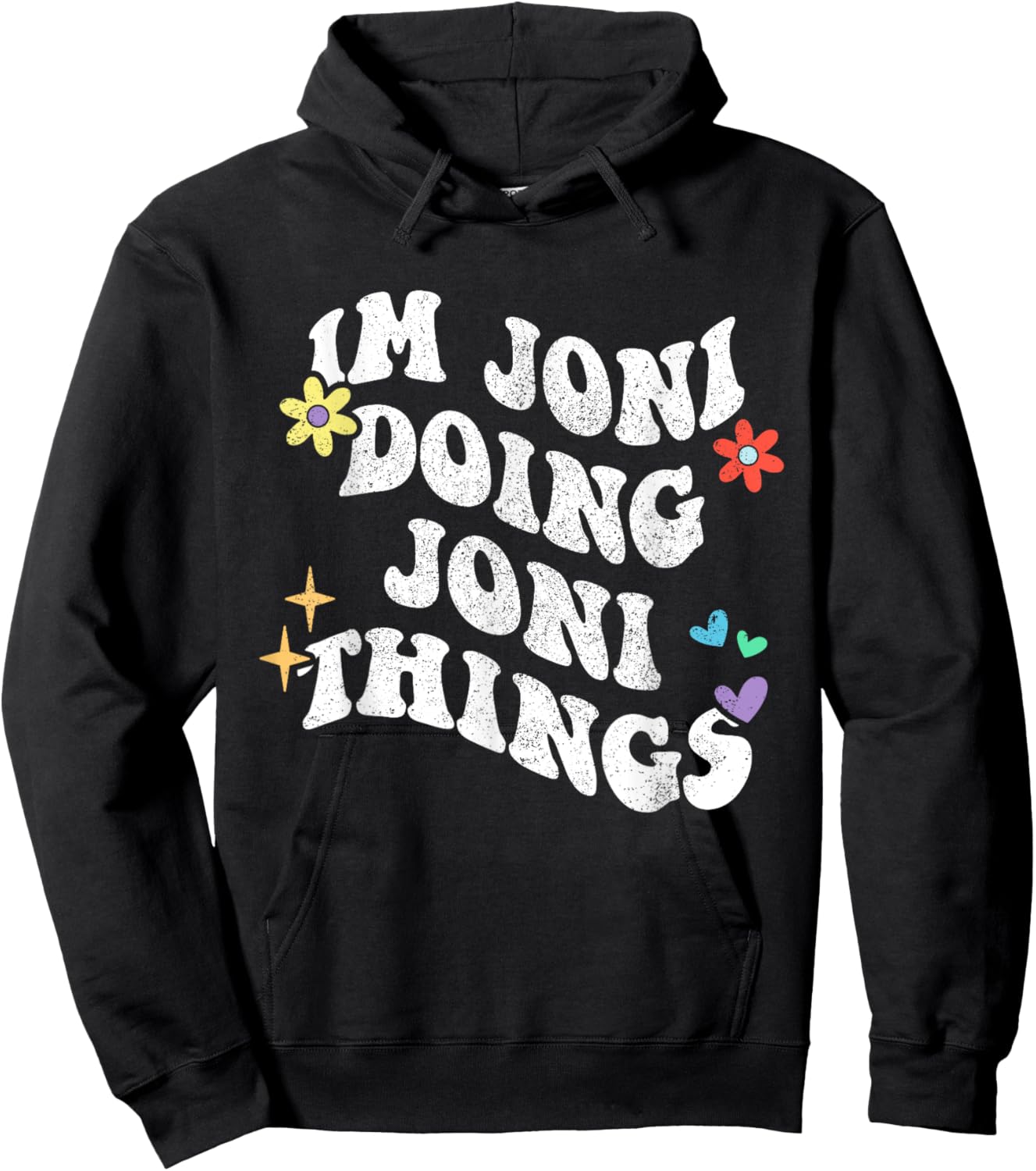 Retro Groovy Im Joni Doing Joni Things Funny Mother's Day Hoodie - Hoodie | Black