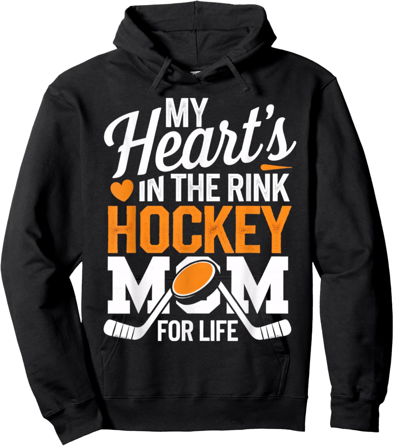 My Heart's in the Rink Hockey Mom for Life Hoodie - Hoodie | Black