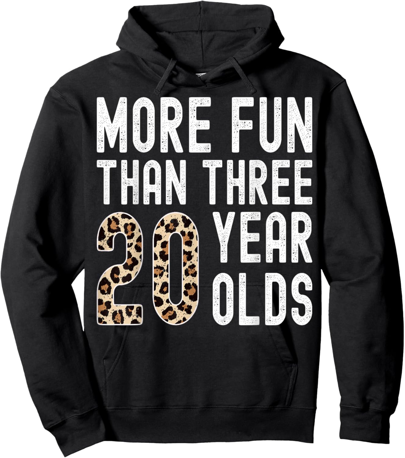 More Fun Than Three 20 Year Olds Hoodie - Hoodie | Black