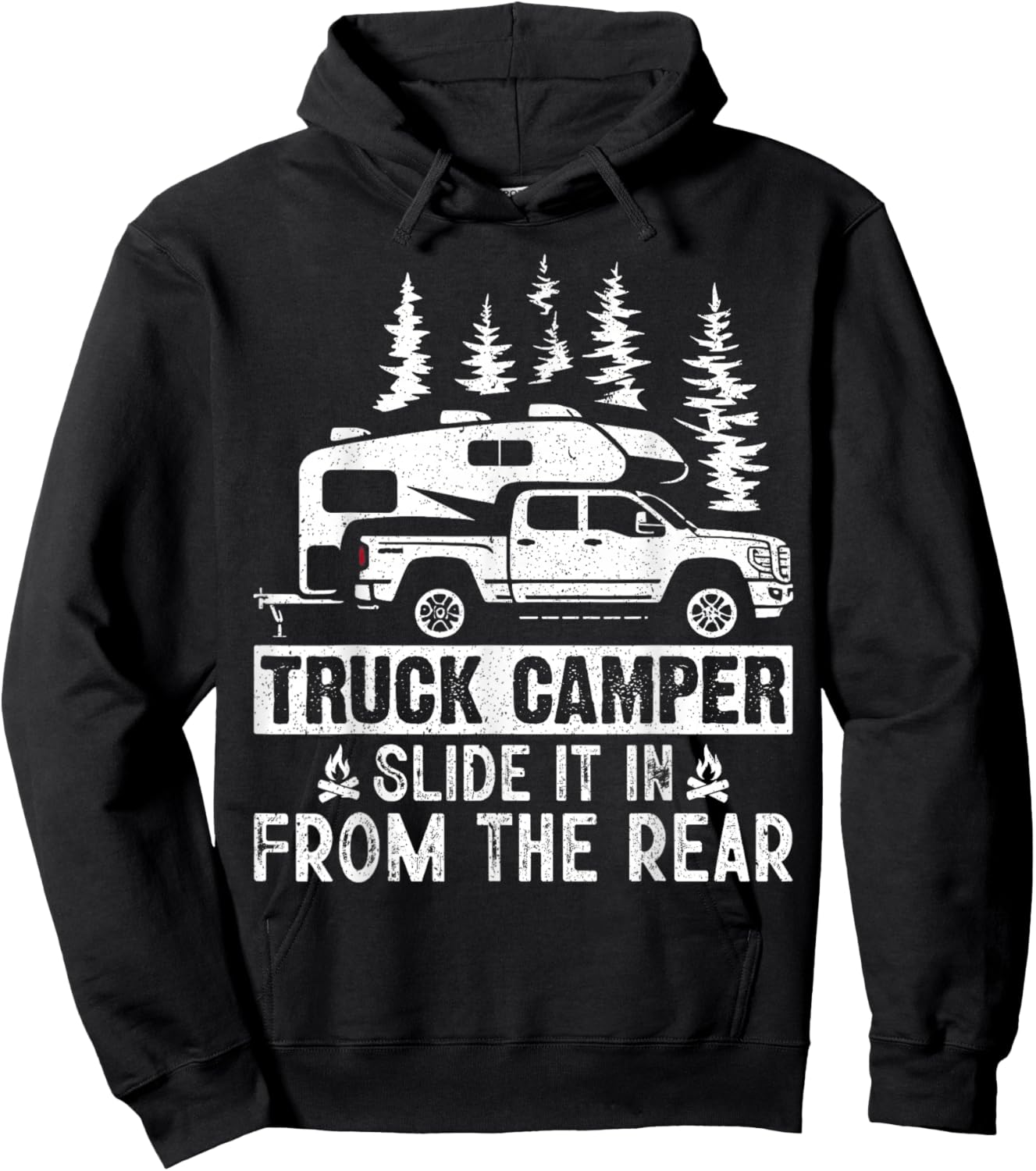 Slide It In From The Rear Slide-In Cabover Truck Camper Hoodie - Hoodie | Black