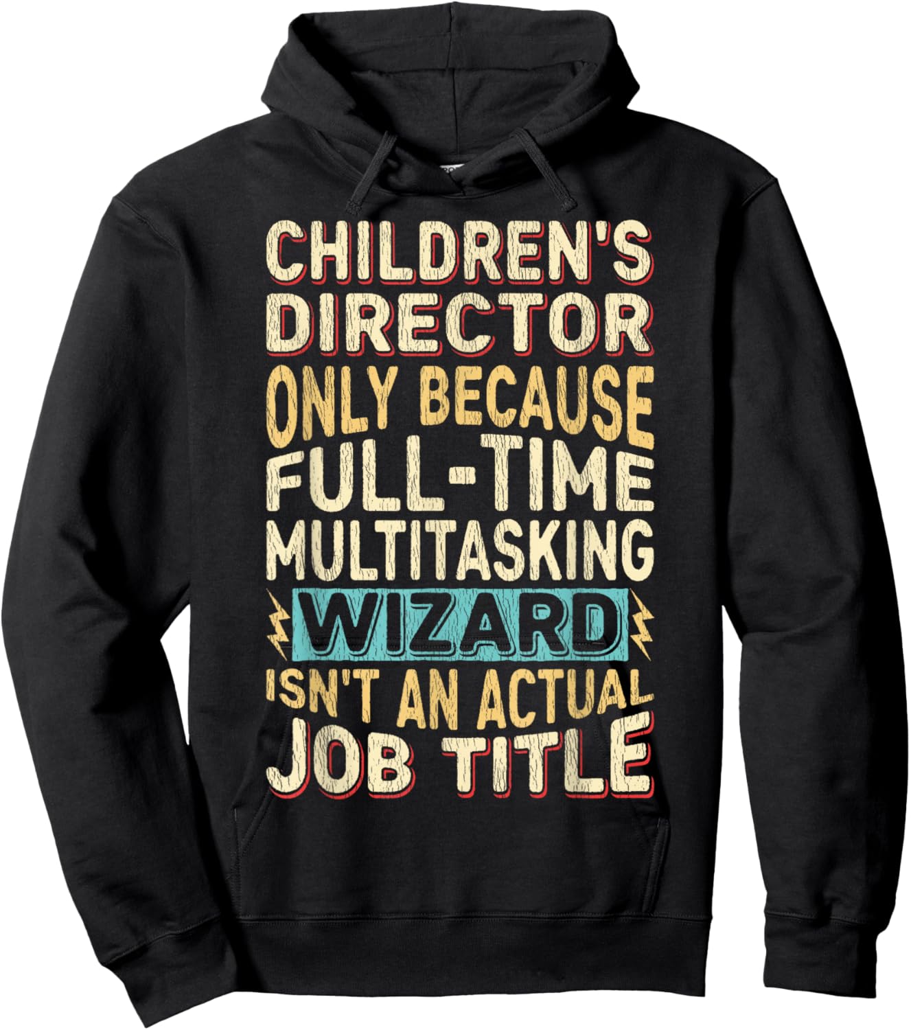 Funny Children's Director Multitasking Wizard Quote Hoodie - Hoodie | Black