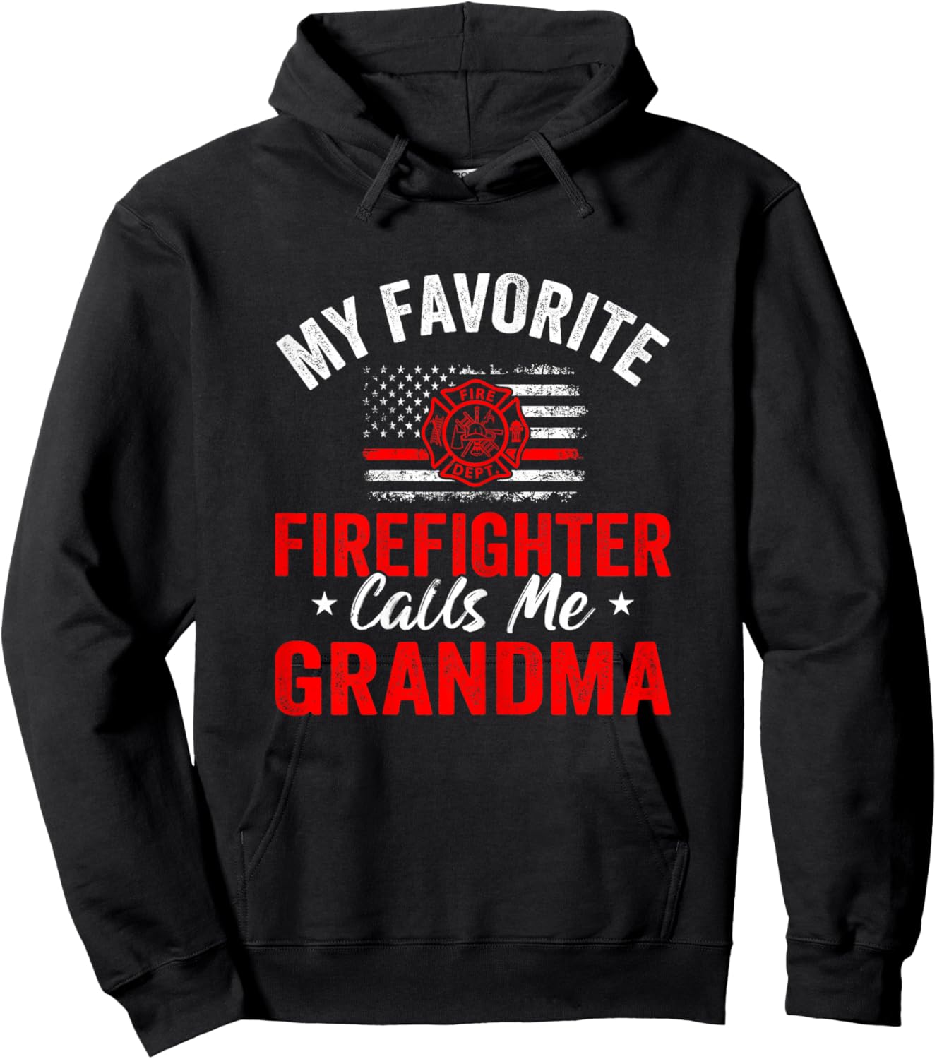 My Favorite Firefighter Calls Me Grandma American Flag Hoodie - Hoodie | Black