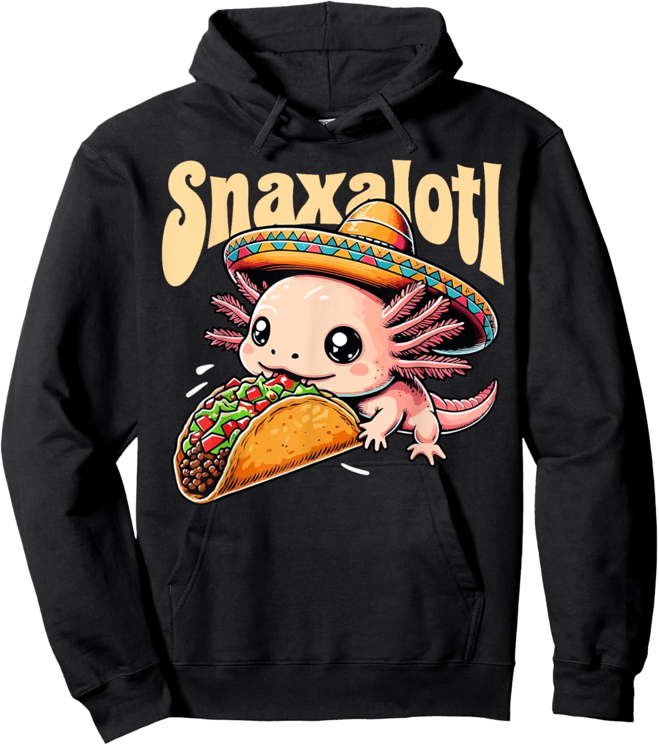 Taco Axolotl Eats Tacos Lover Snaxalotl Cute Mexican Axolotl Hoodie - Hoodie | Black