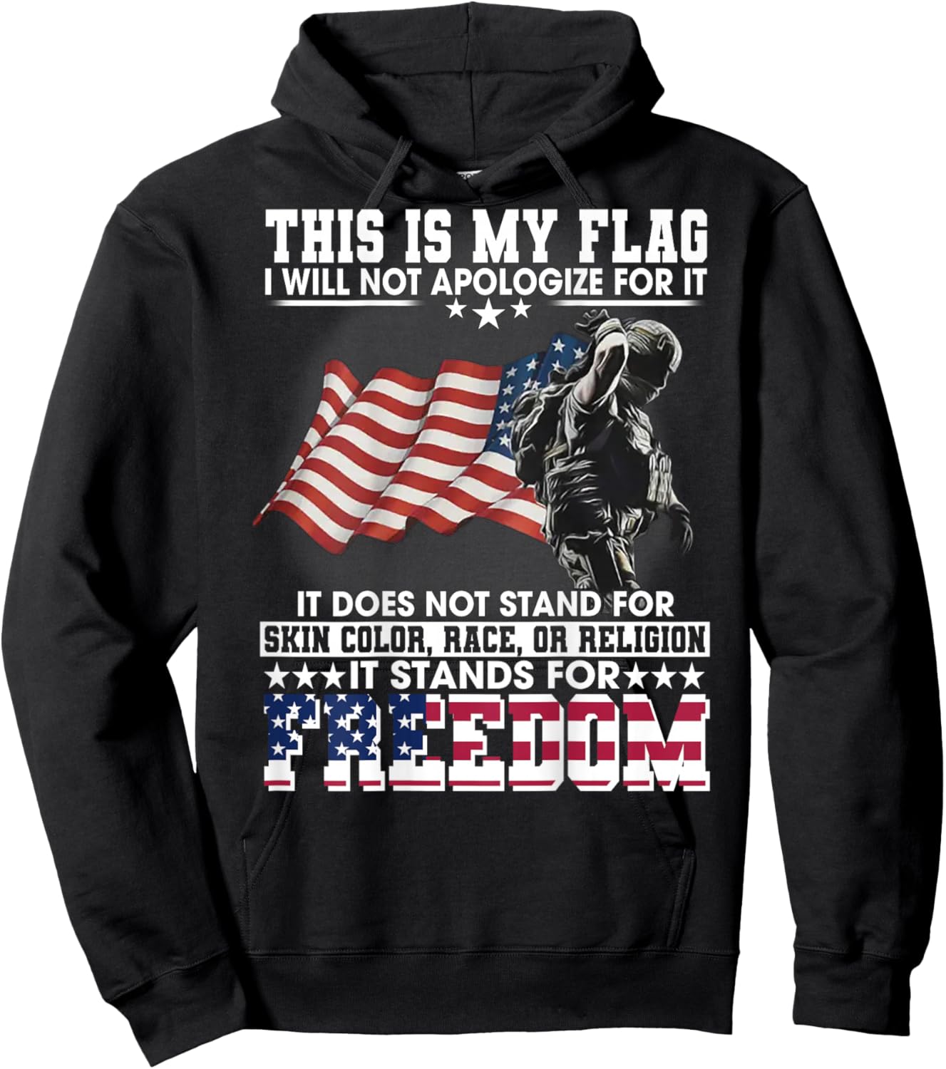 This Is My Flag I Will Not Apologize For It (on back) Hoodie - Hoodie | Black
