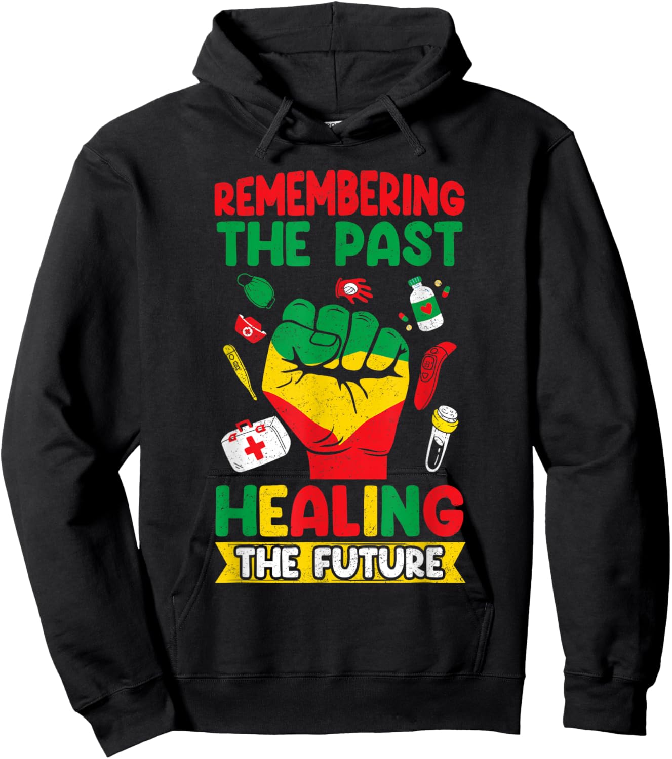 Remembering the past, healing the future Juneteenth Nurse Hoodie - Hoodie | Black